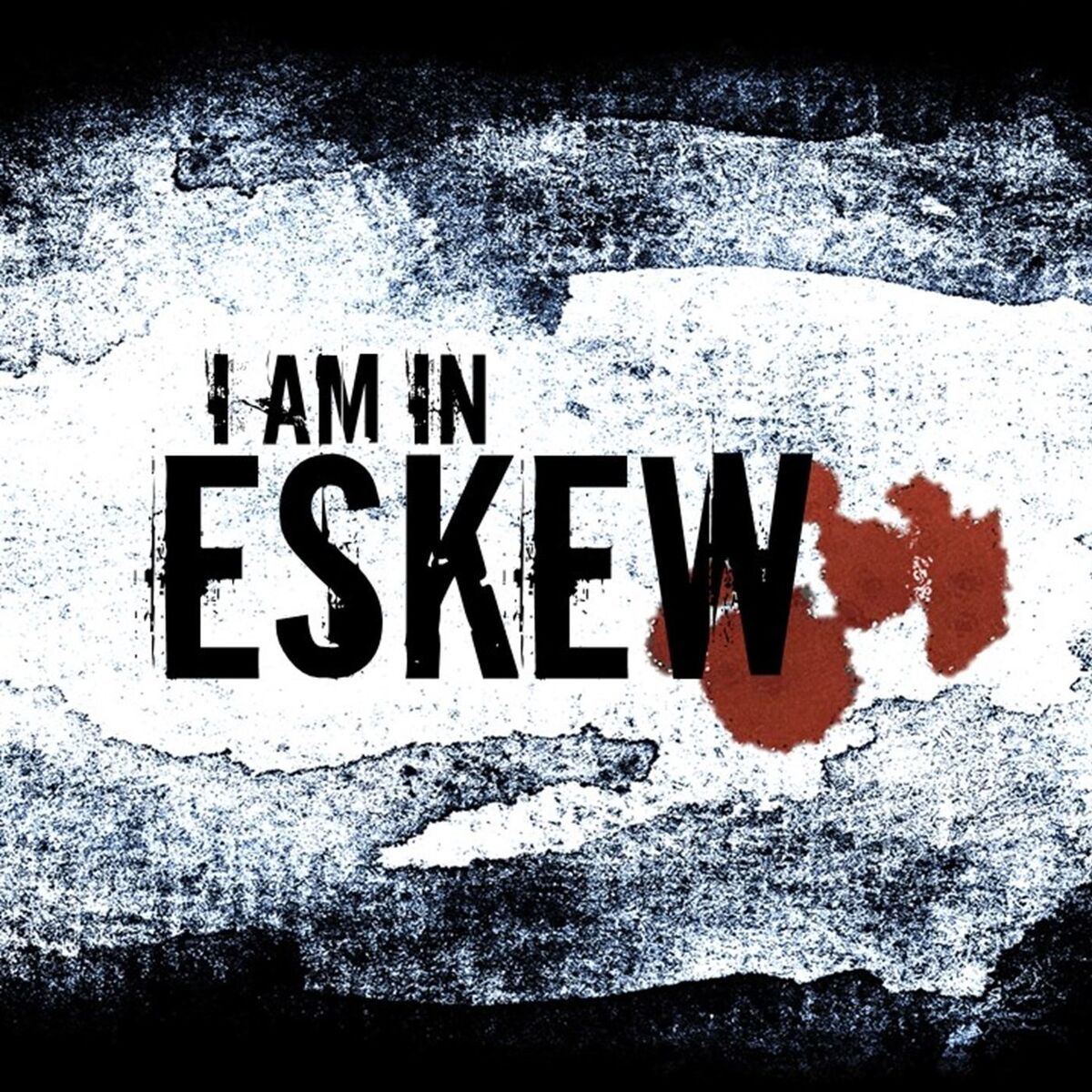 Show cover of I Am In Eskew