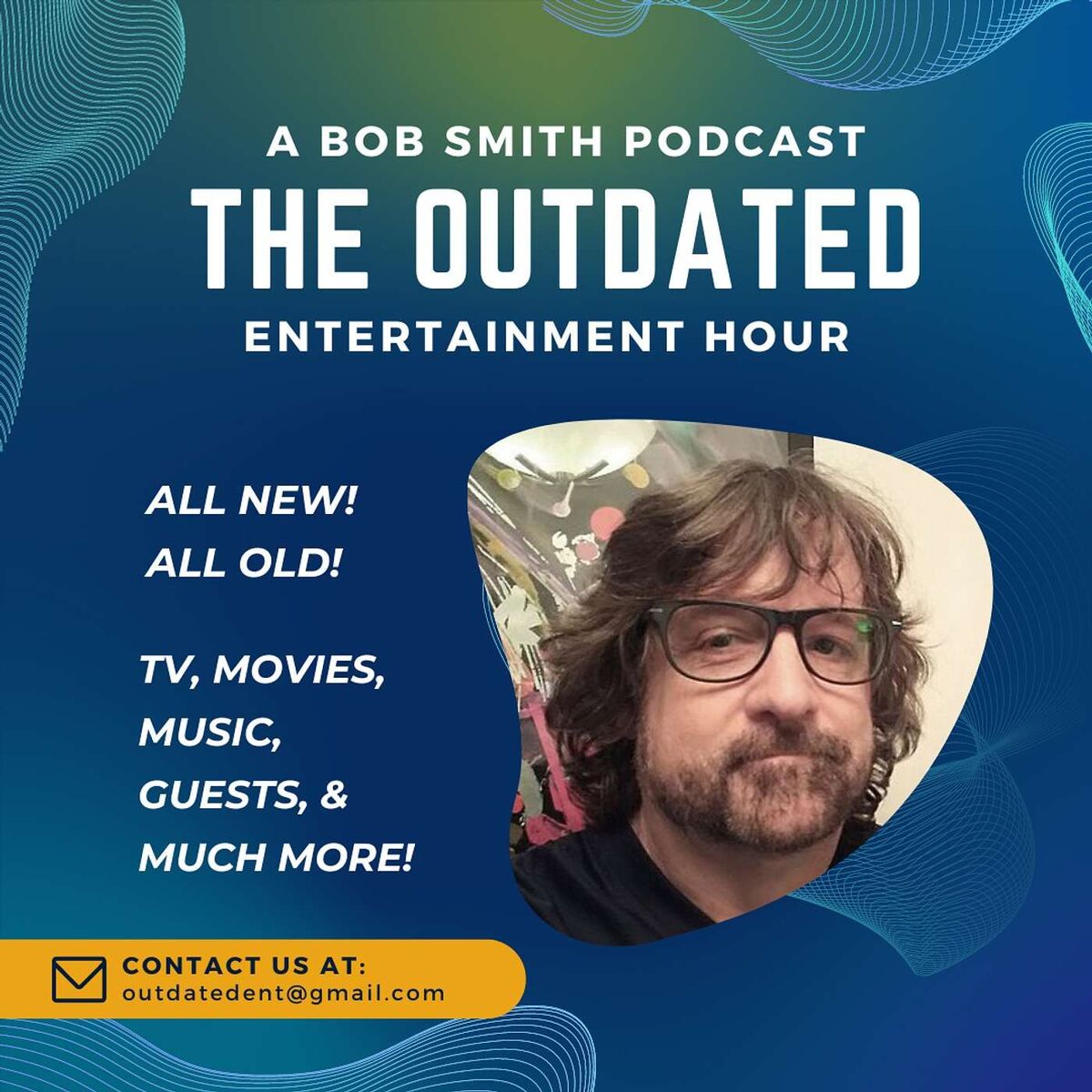 Show cover of The Outdated Entertainment Hour With Bob Smith