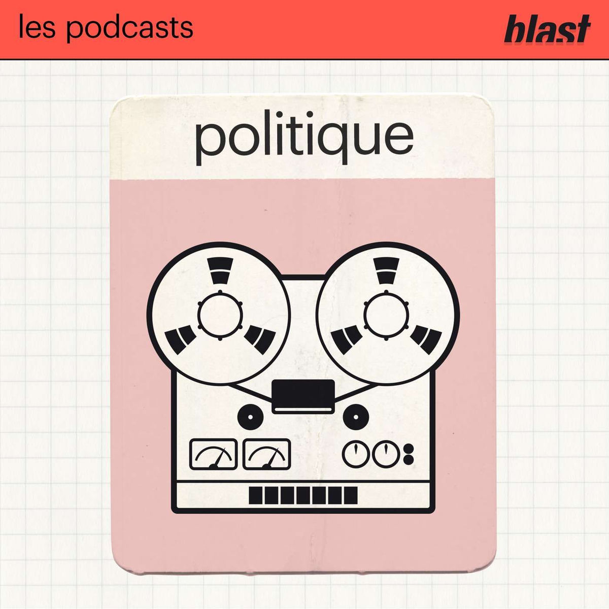 Show cover of Blast - La politique