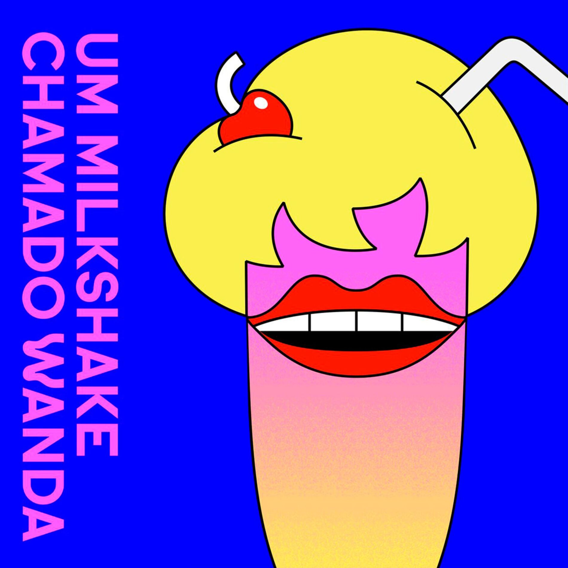 Show cover of Um Milkshake Chamado Wanda
