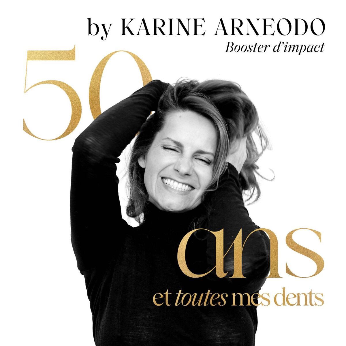 Show cover of 50 ANS ET TOUTES MES DENTS