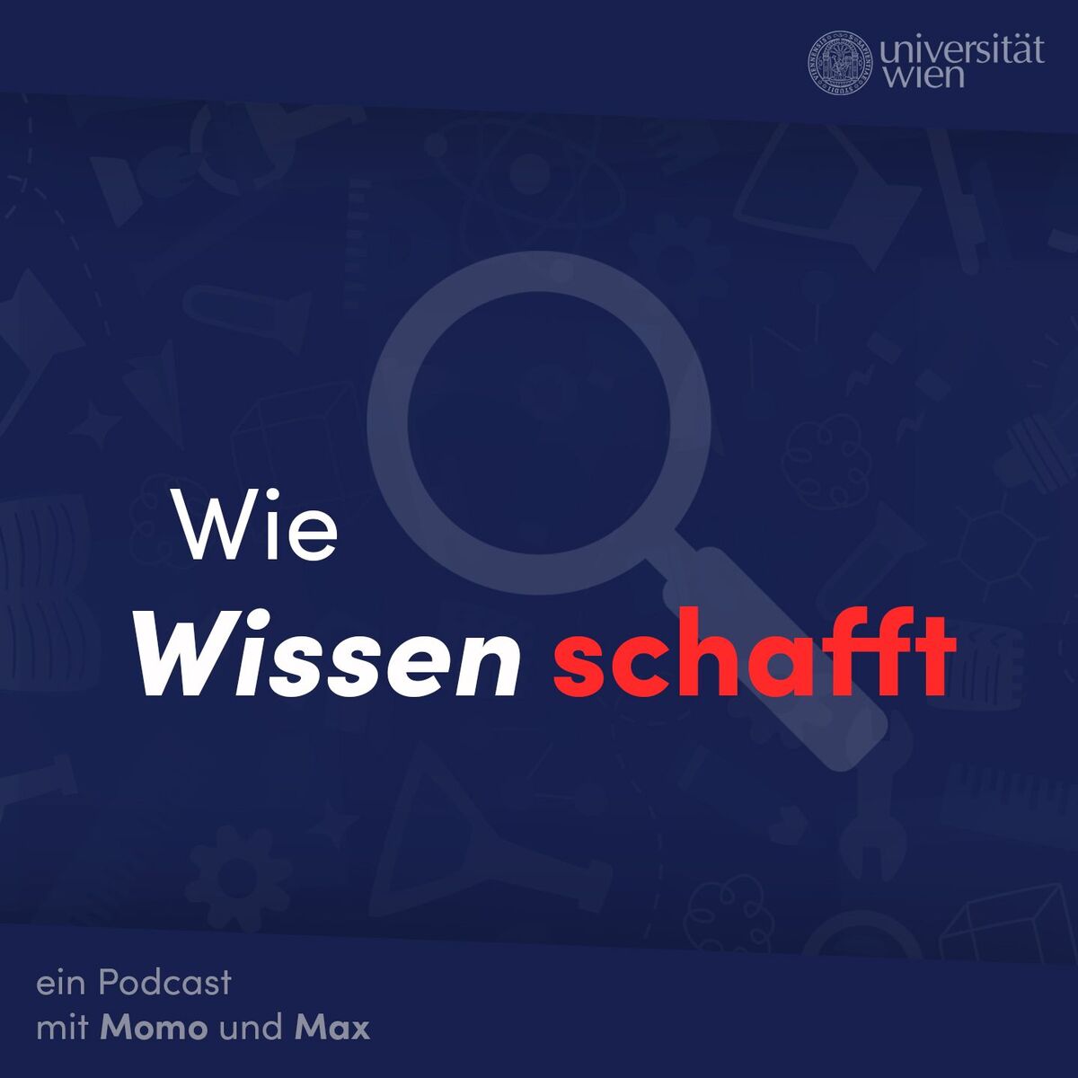 Show cover of Wie Wissen schafft - der Podcast über Wissenschaftskommunikation mit Momo und Max