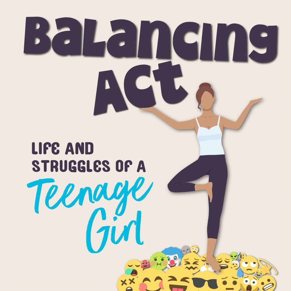 Show cover of Balancing Act: Life and Struggles of a Teenage Girl