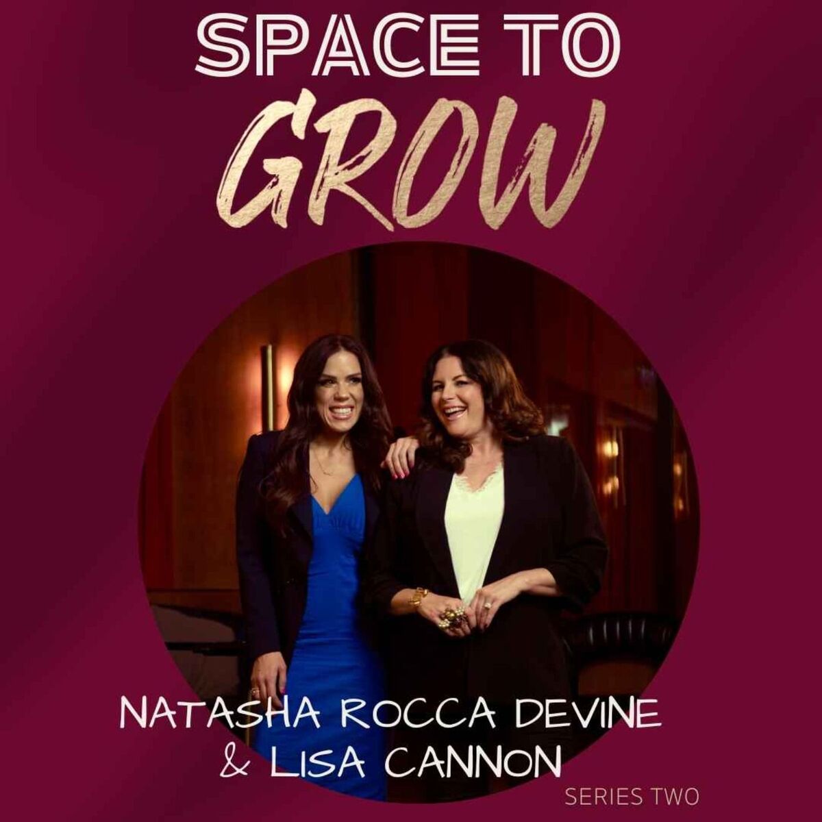 Show cover of Space To Grow - Series Two - Natasha Rocca Devine & Lisa Cannon