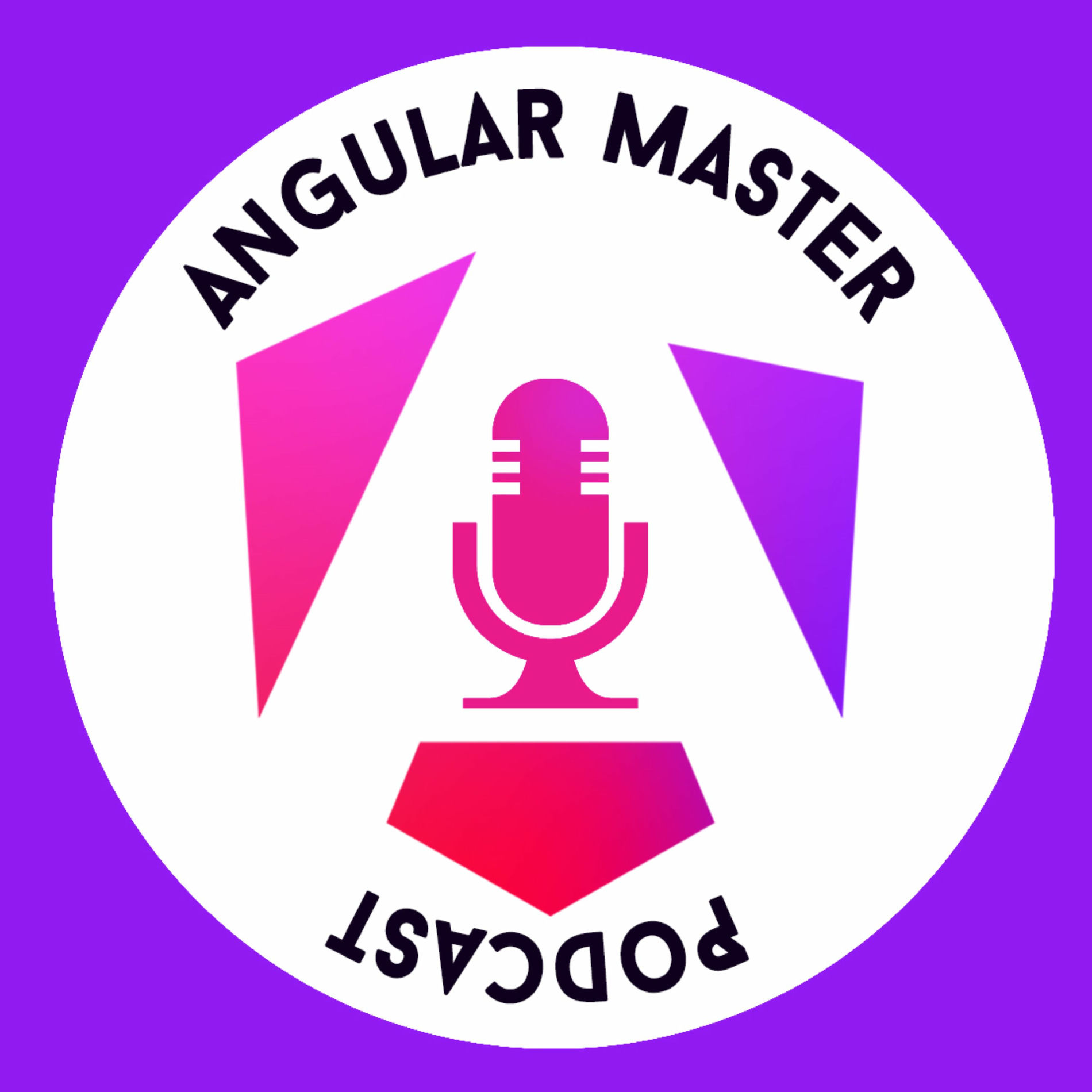 Show cover of Angular Master Podcast