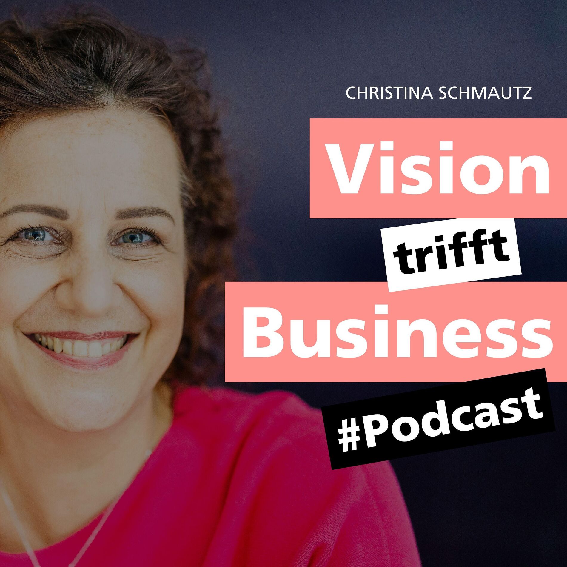 Show cover of Vision trifft Business - Podcast