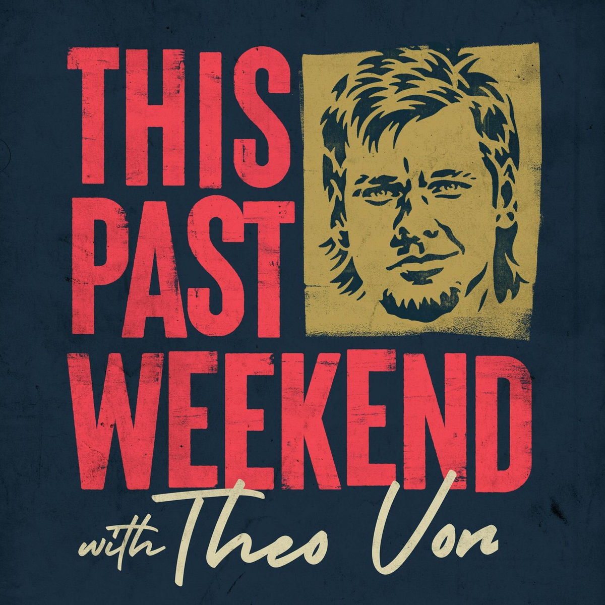 Show cover of This Past Weekend w/ Theo Von