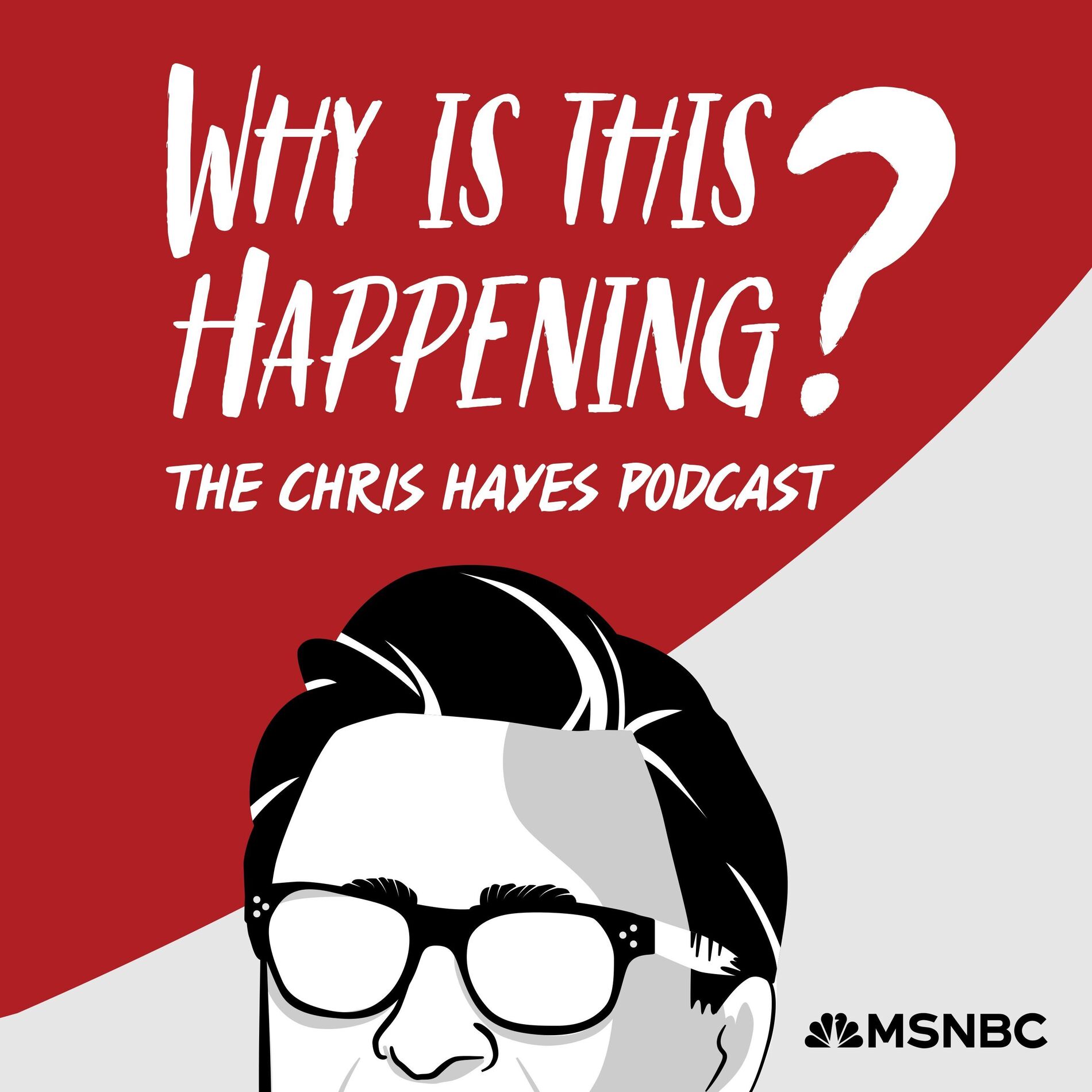 Show cover of Why Is This Happening? The Chris Hayes Podcast