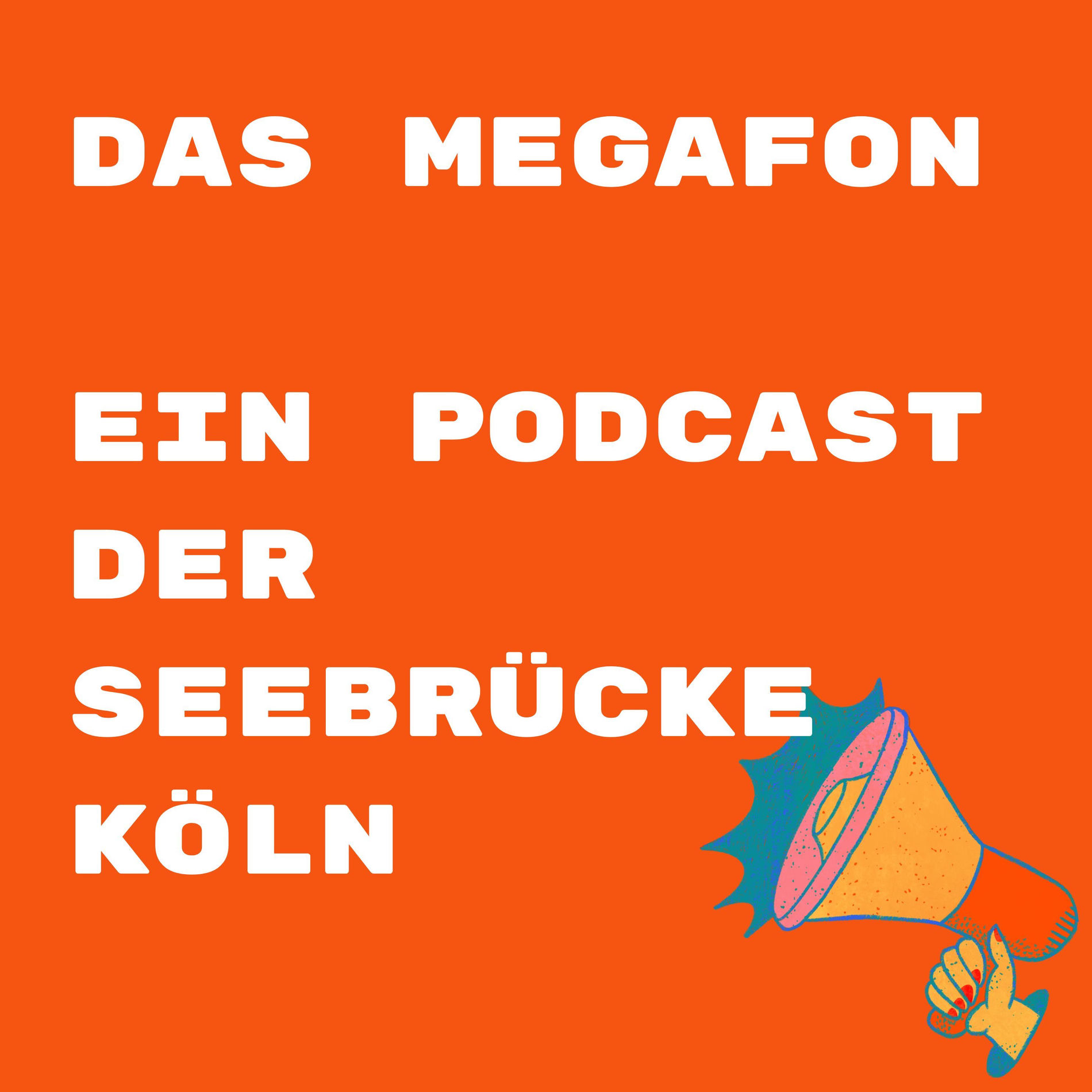 Show cover of Das Megafon - ein Podcast der Seebrücke Köln