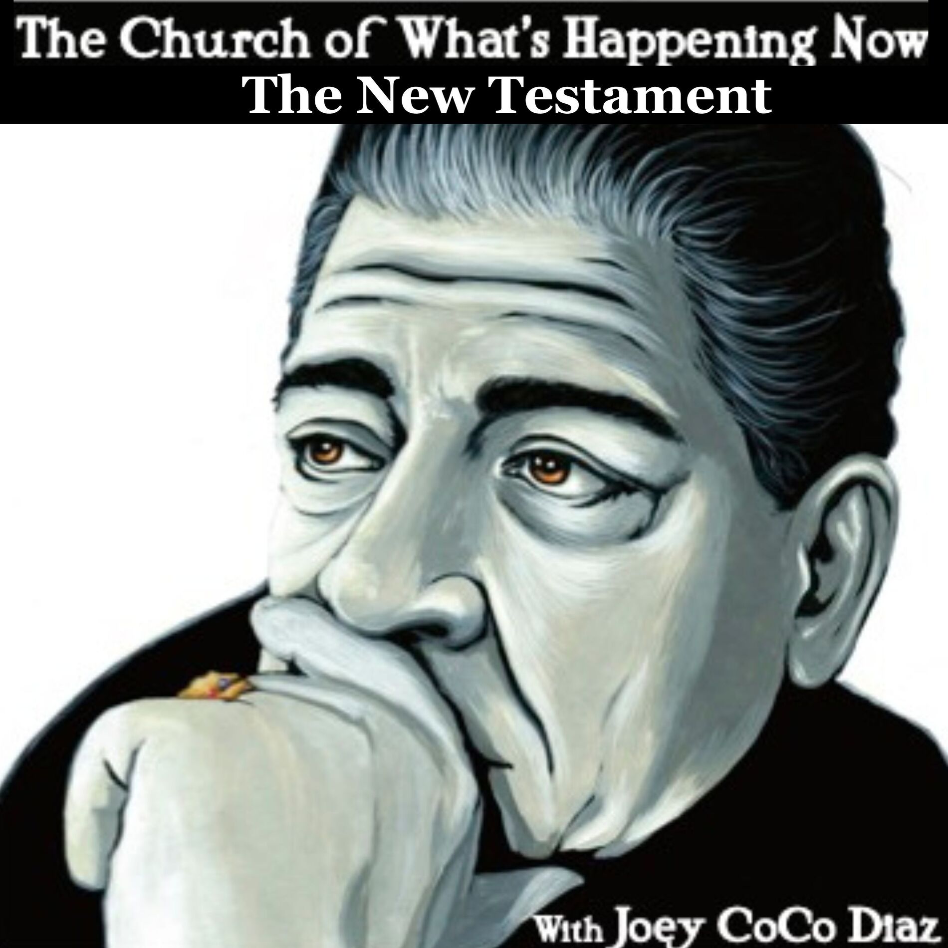 Show cover of The Church of What's Happening Now: The New Testament