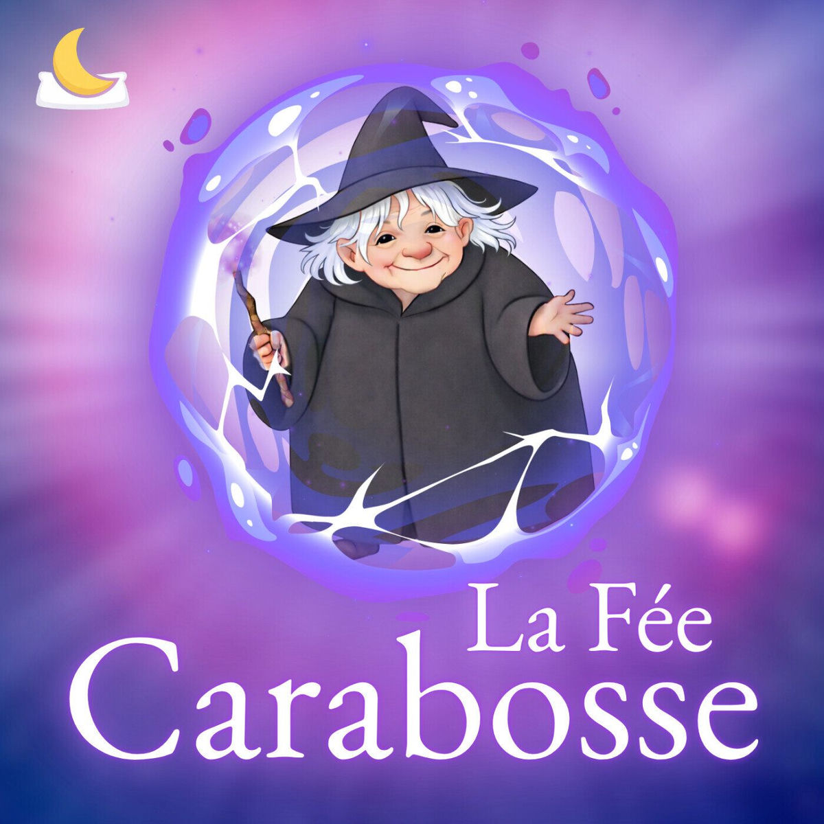 Show cover of La Fée Carabosse 🪄 (Histoires pour enfants)