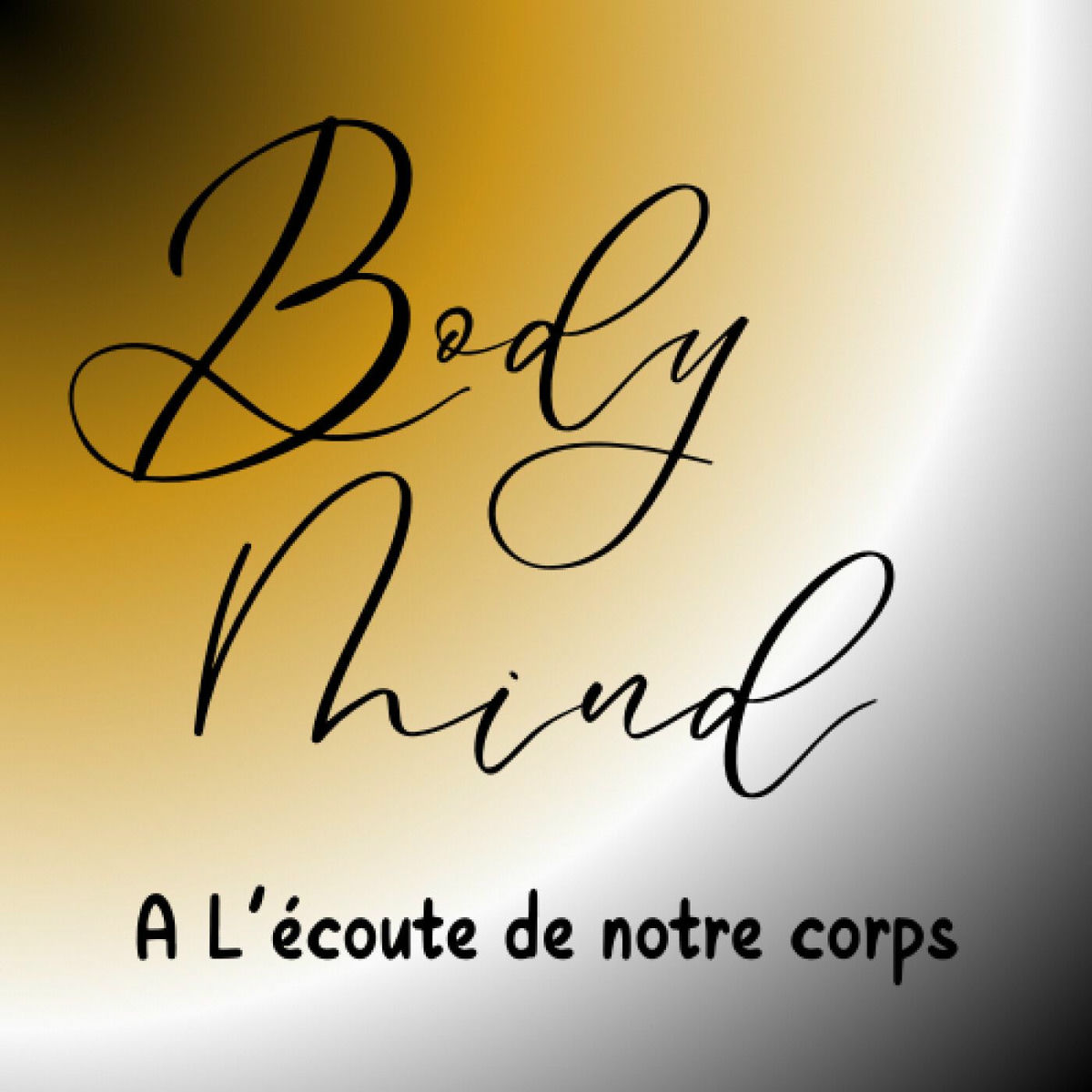 Show cover of Le BodyMind - A l'écoute de notre corps