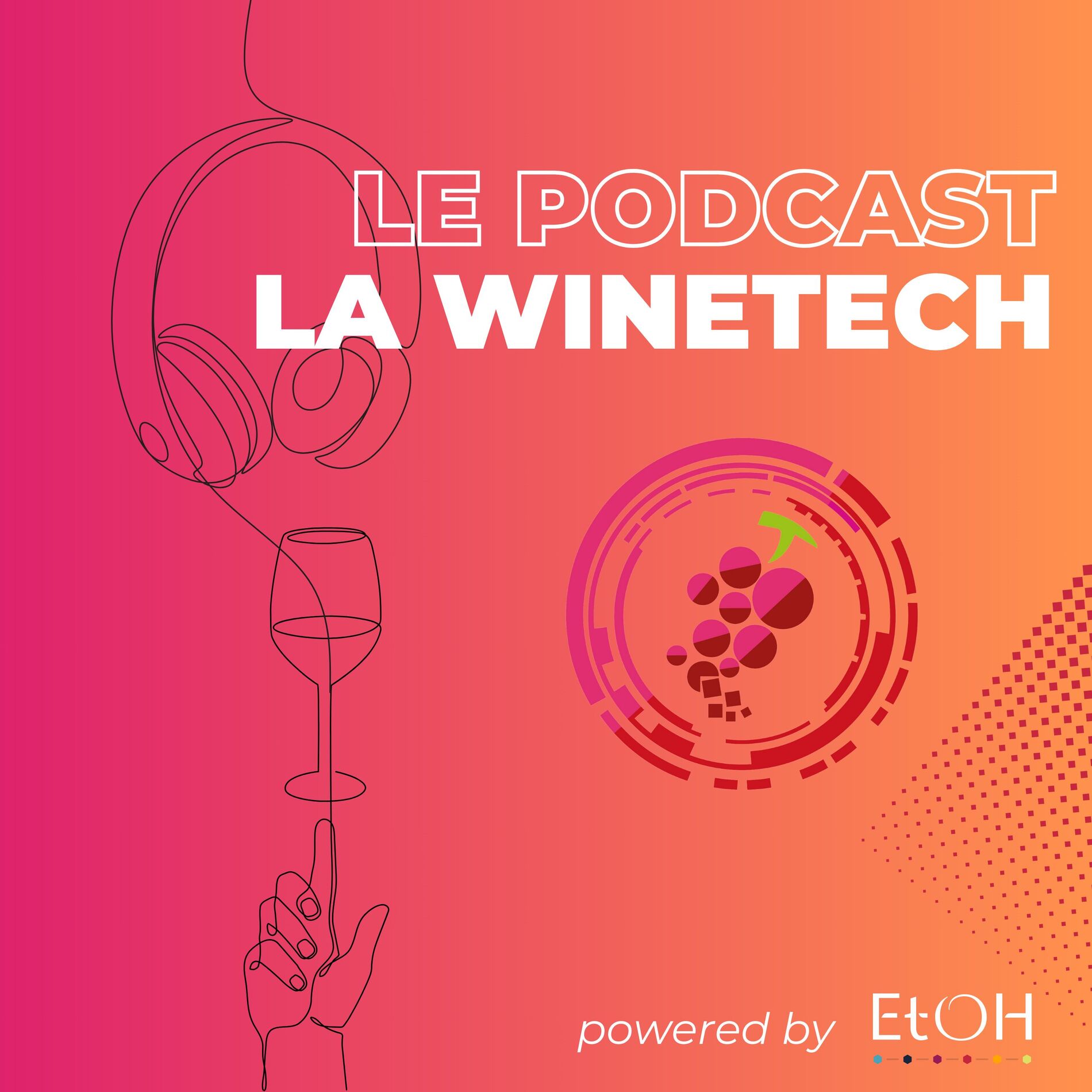 Show cover of Le Podcast La WineTech