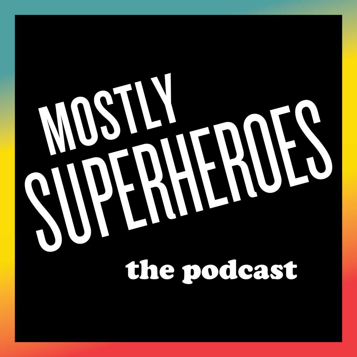 Show cover of Mostly Superheroes