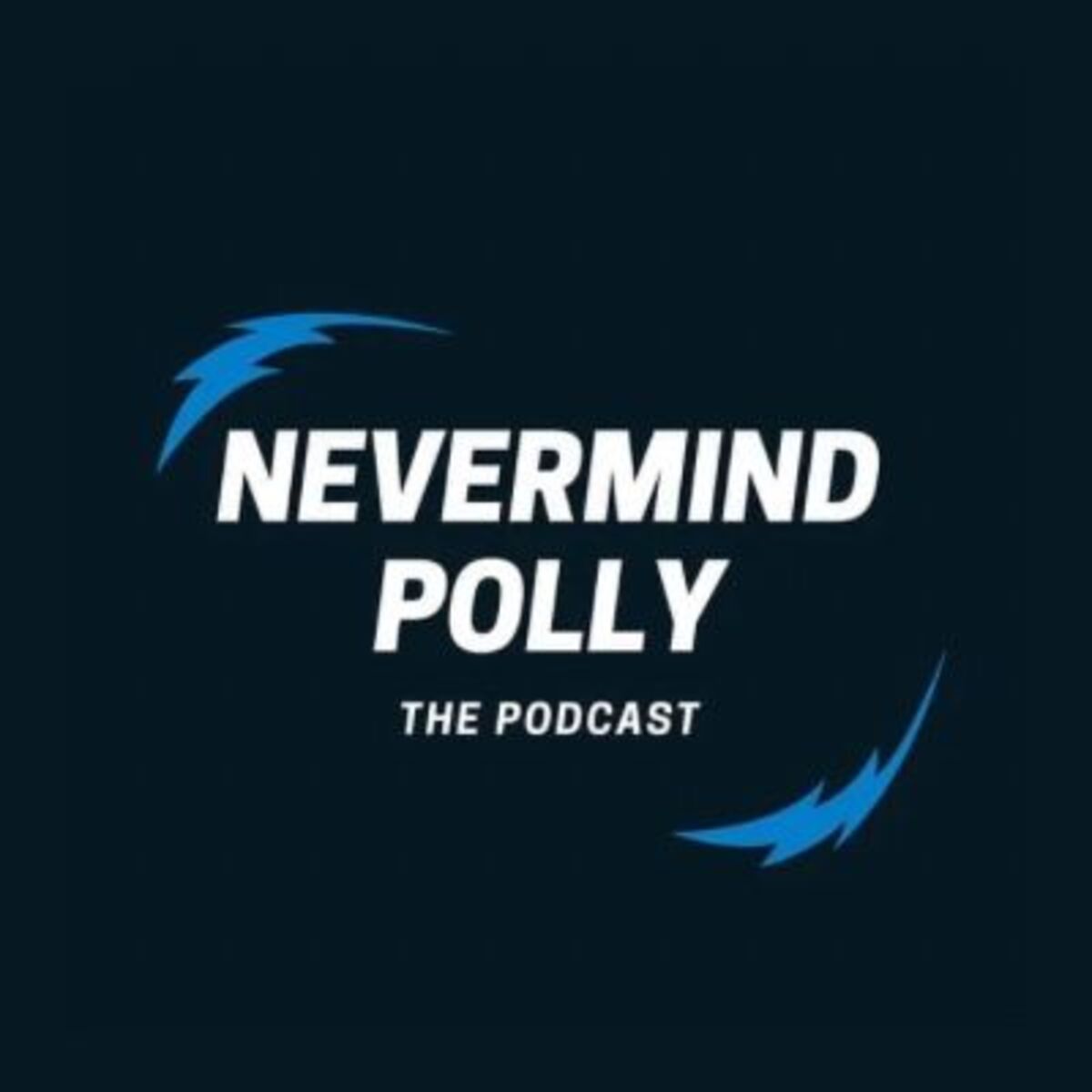 Show cover of Nevermind Polly Podcast