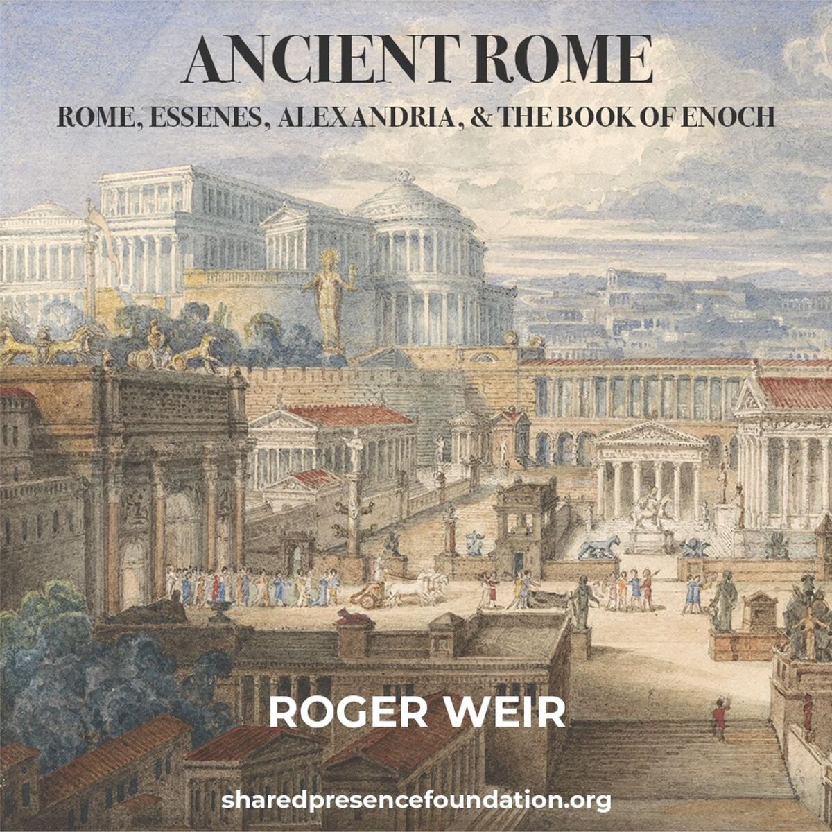 Show cover of Ancient Rome: Rome, Essenes, Alexandria, and the Book of Enoch