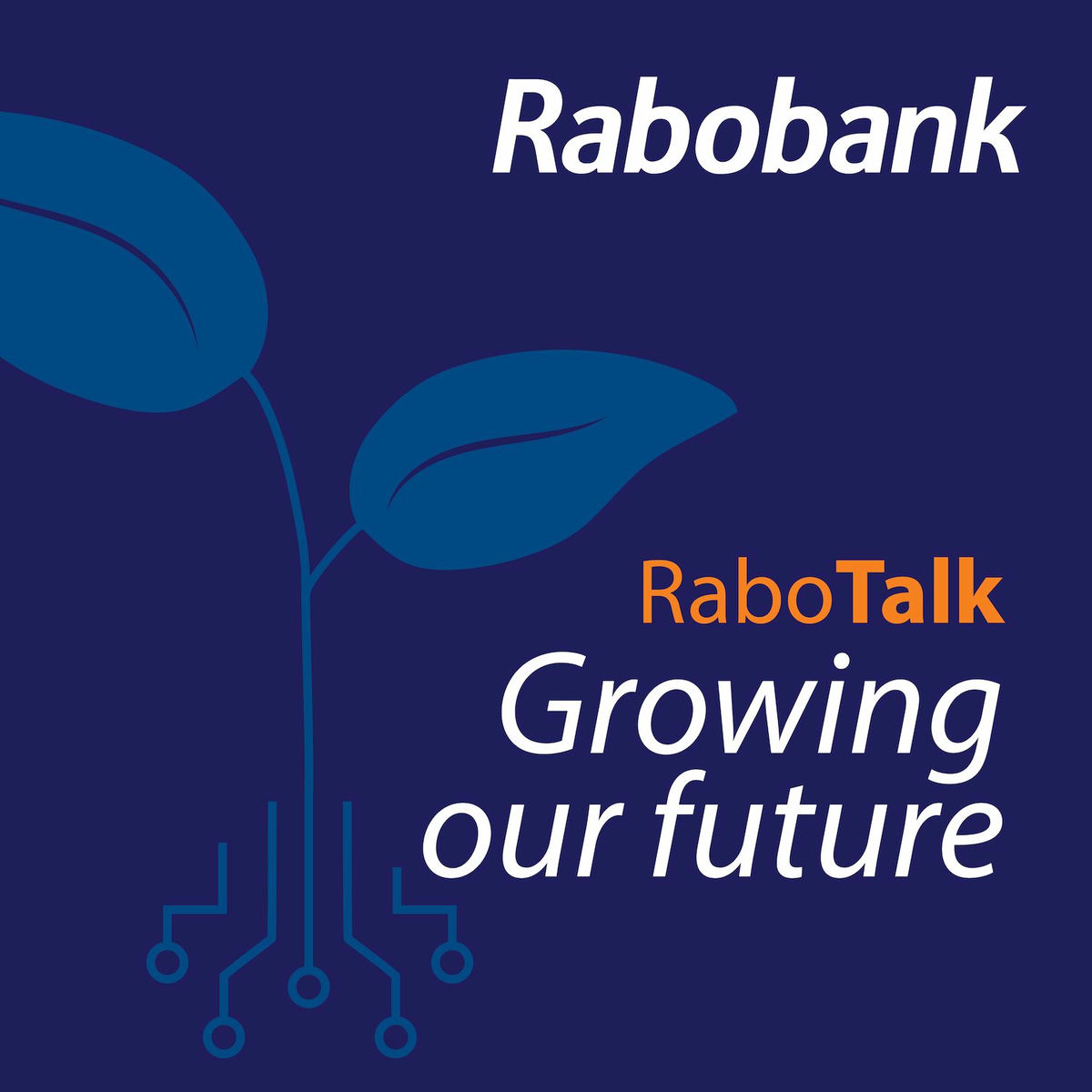 Show cover of RaboTalk – Growing our future