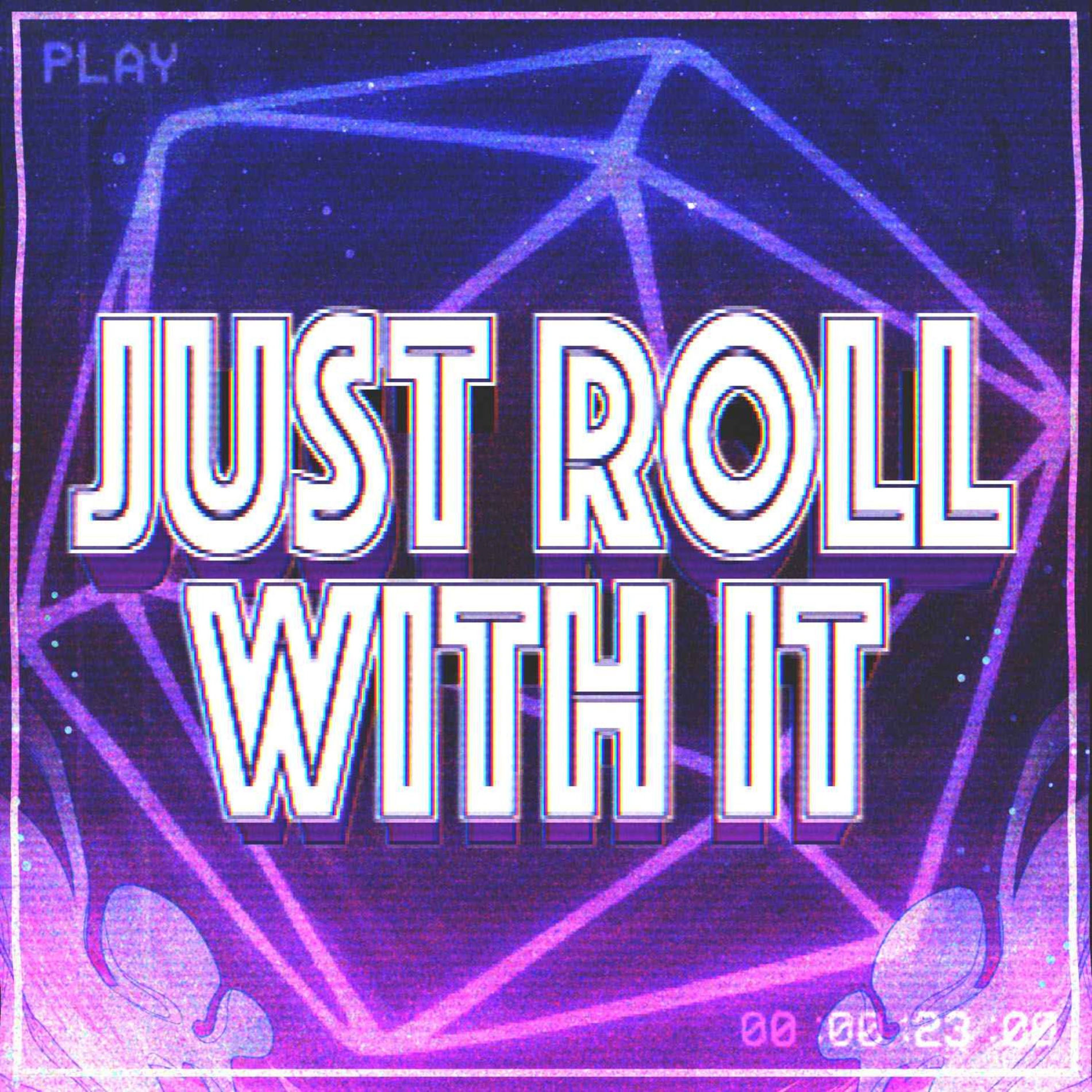 Show cover of Just Roll With It