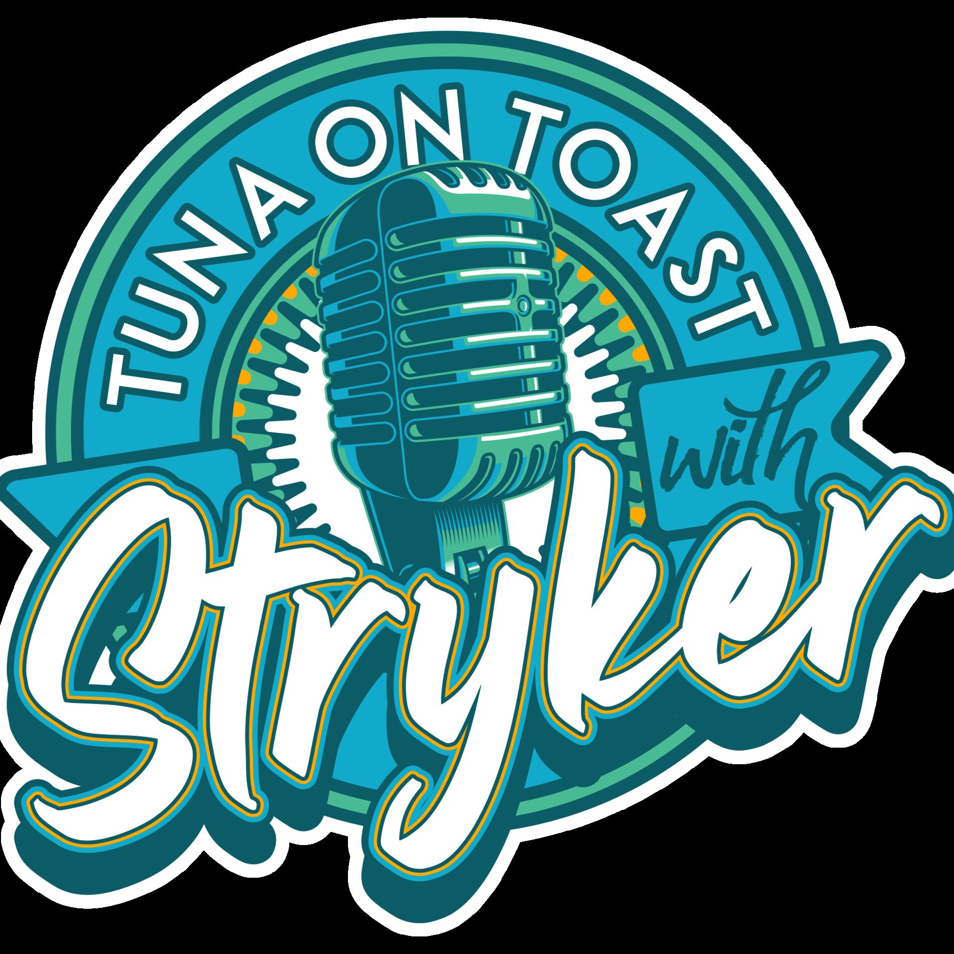 Show cover of Tuna on Toast with Stryker