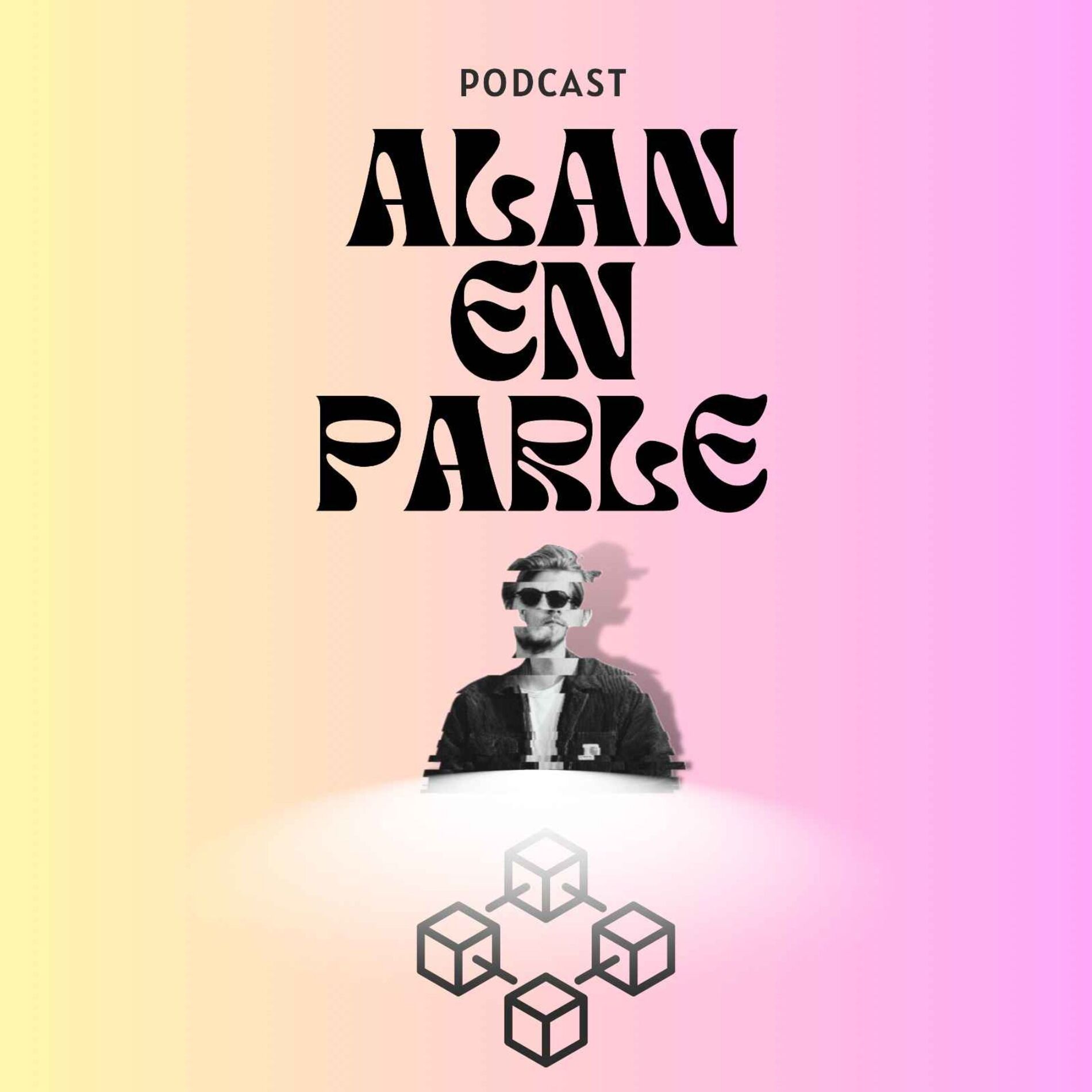 Show cover of Alan en Parle - BLOCKCHAIN & WEB 3.0