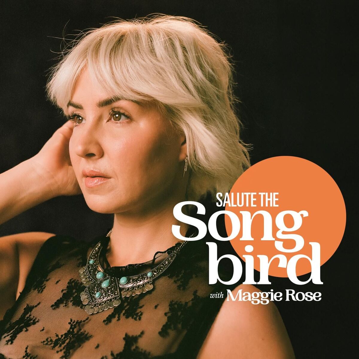 Show cover of Salute the Songbird with Maggie Rose