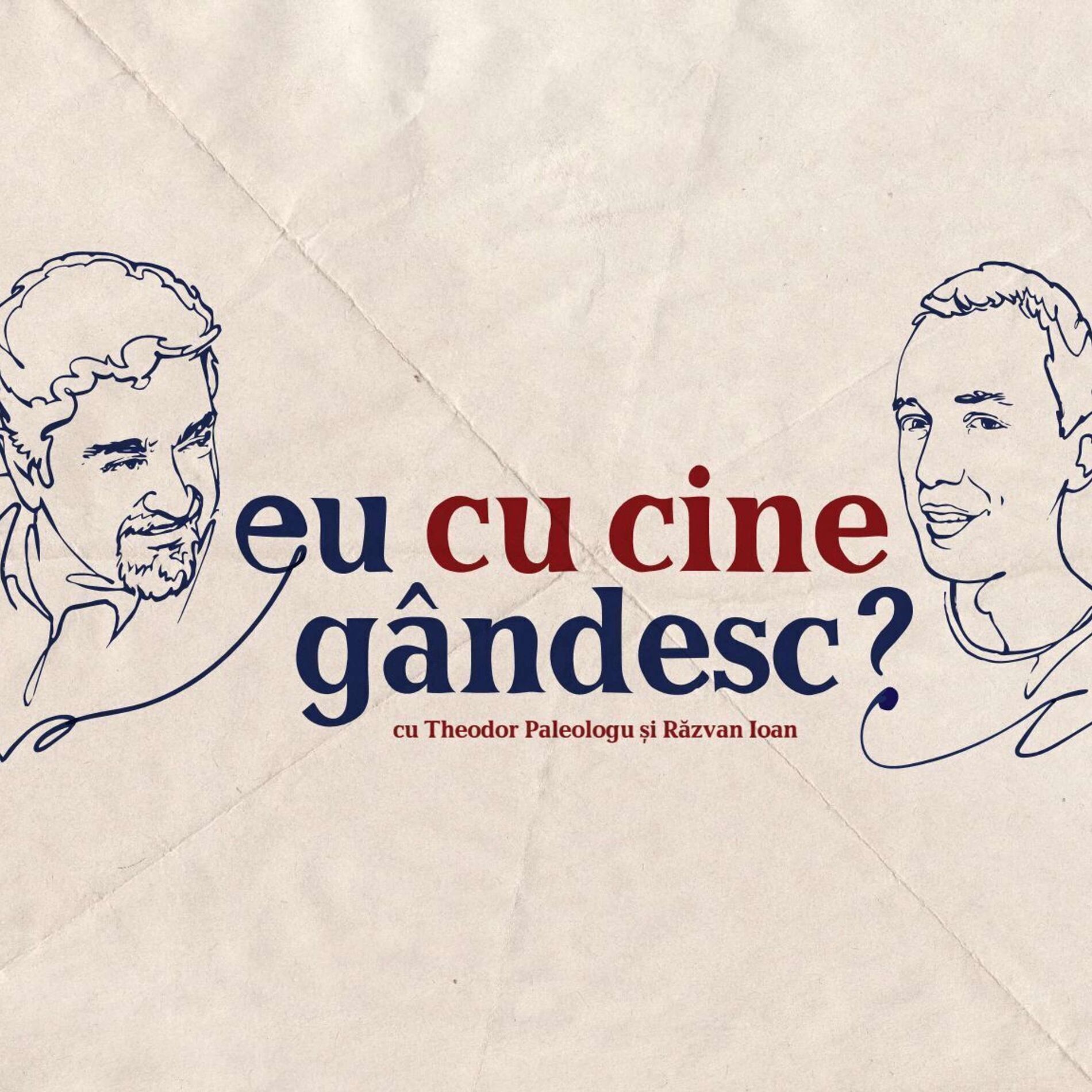 Show cover of Eu cu cine gândesc? - Podcast de istorie și filozofie cu Theodor Paleologu și Răzvan Ioan