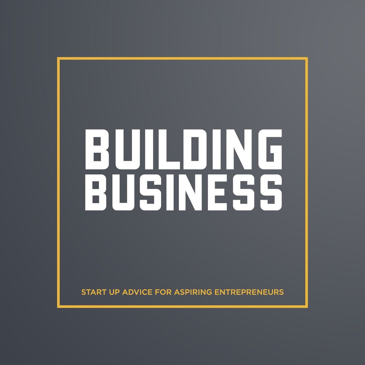 Show cover of Building Business podcast