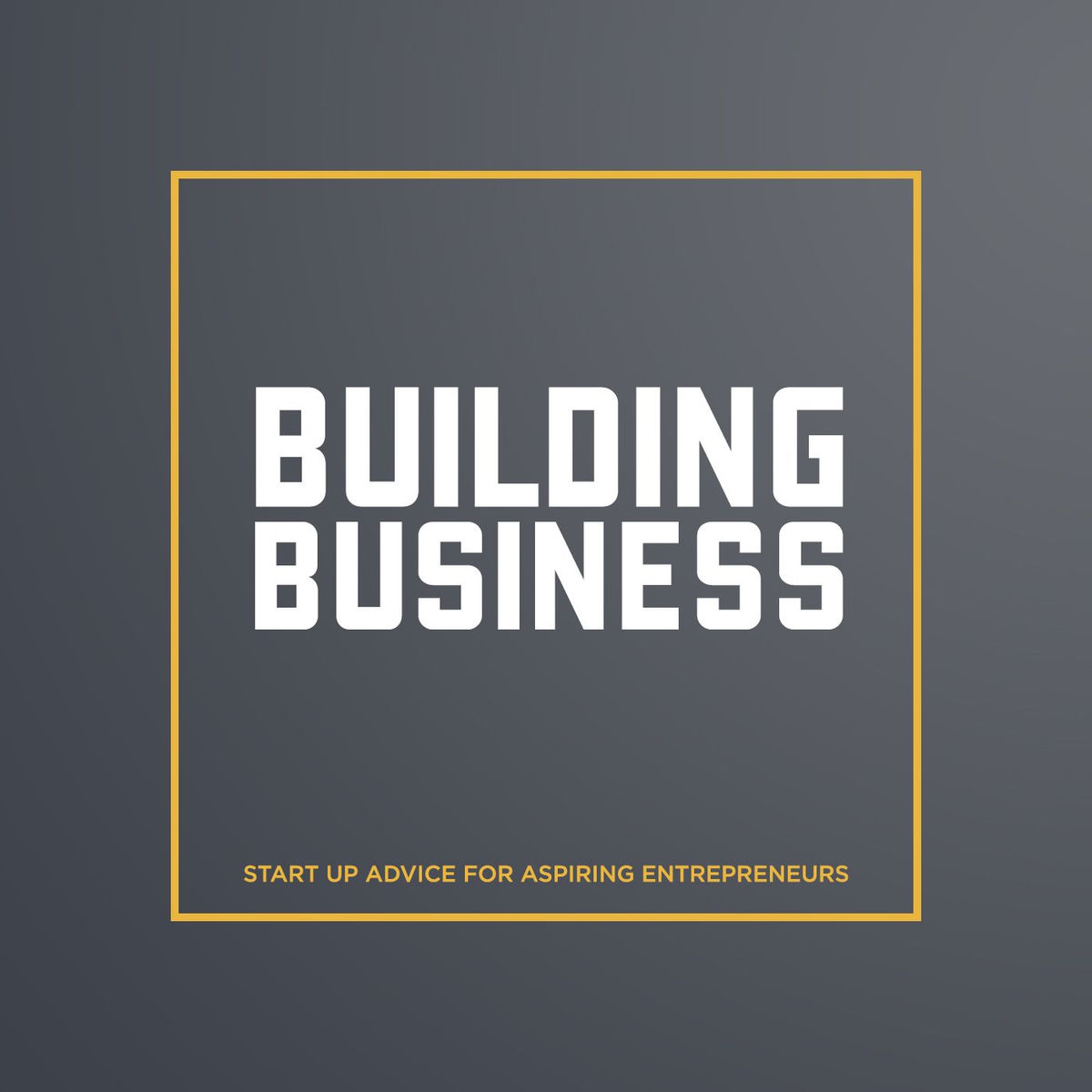 Show cover of Building Business podcast