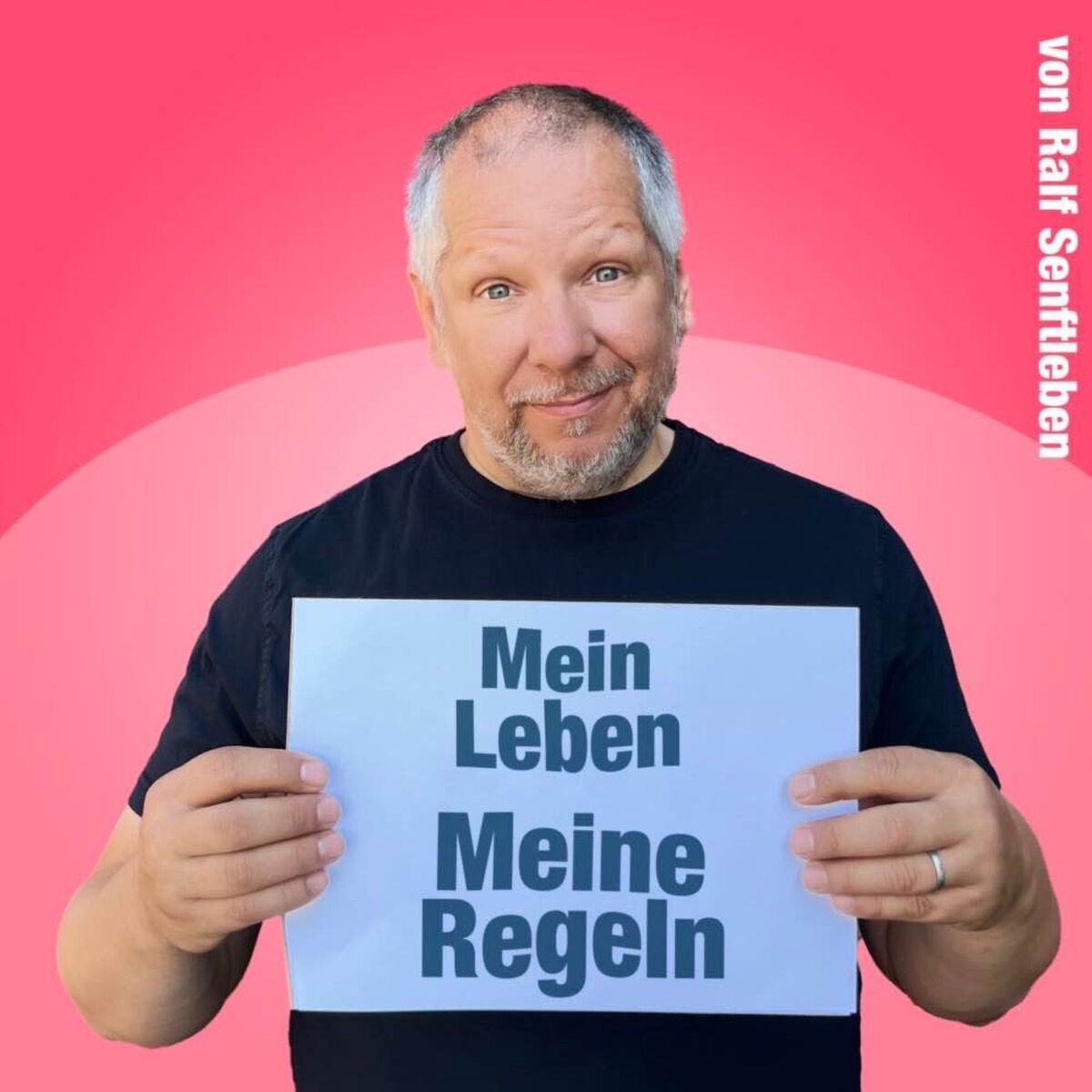 Show cover of Mein Leben. Meine Regeln. – Der Podcast für Lebensgestalter