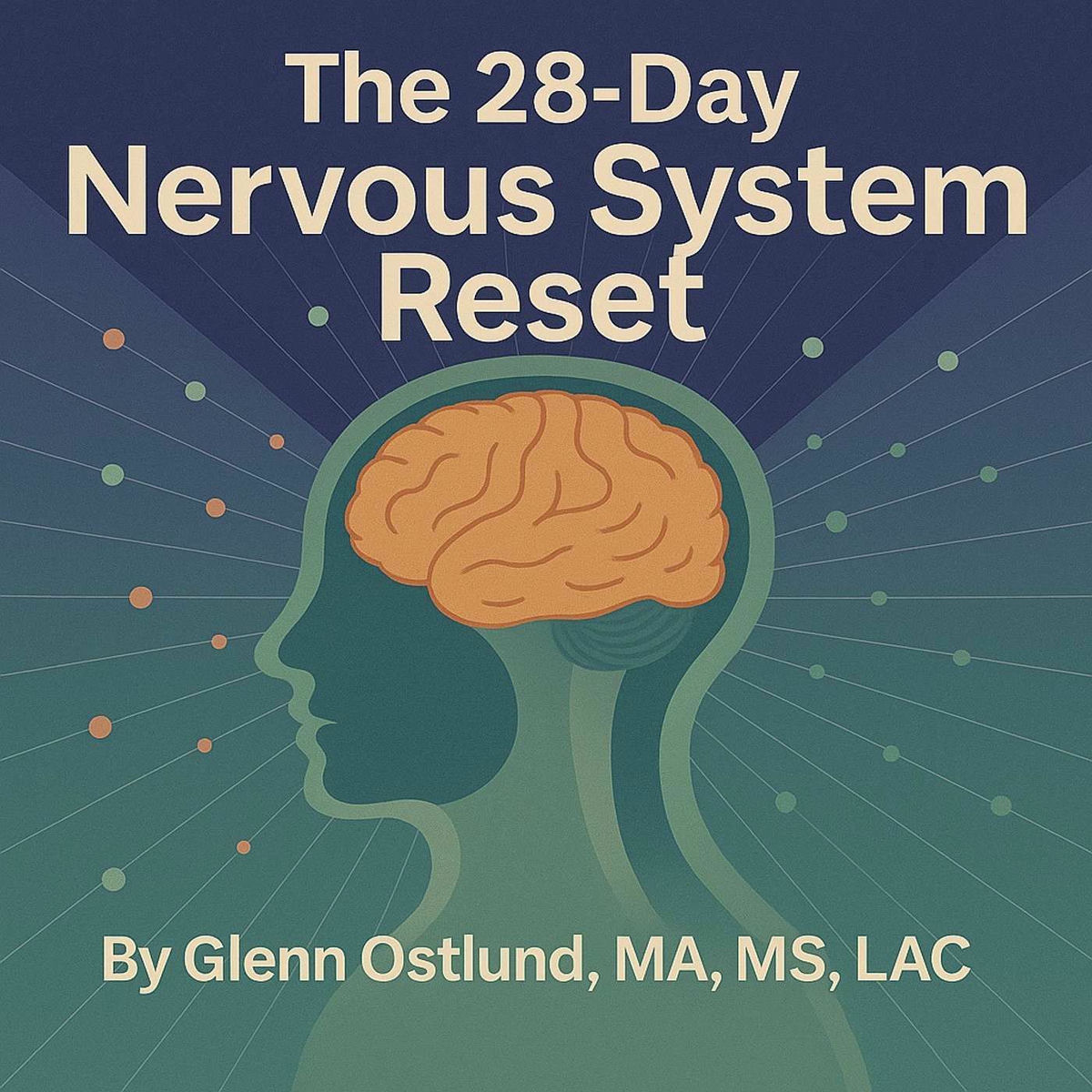Show cover of The 28-Day Nervous System Reset