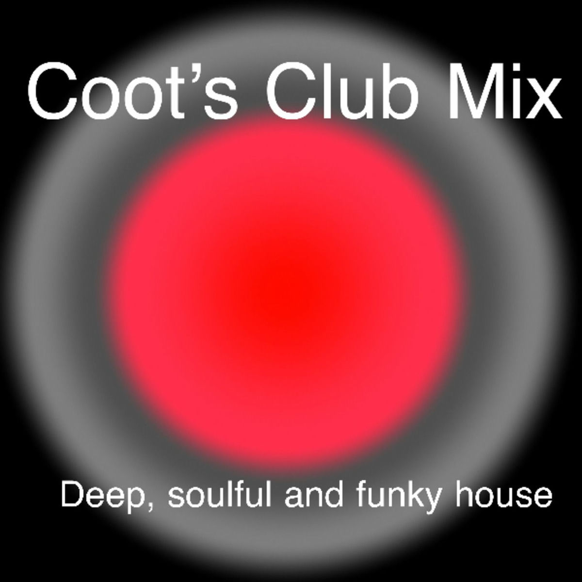 Show cover of Coot's Club Mix - deep, funky and classic house