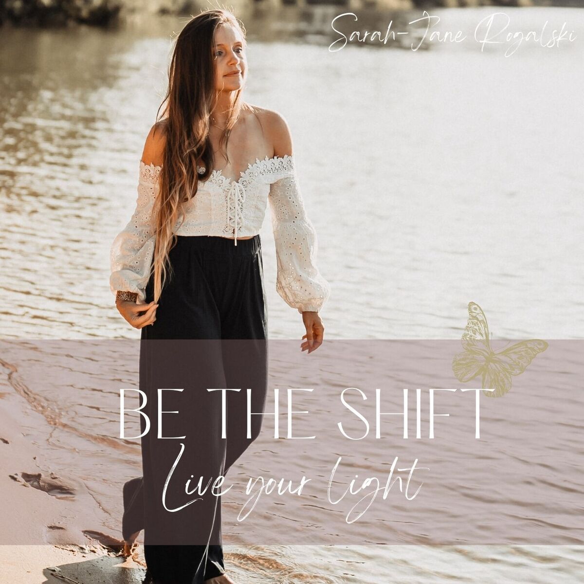 Show cover of BE THE SHIFT - Live your light