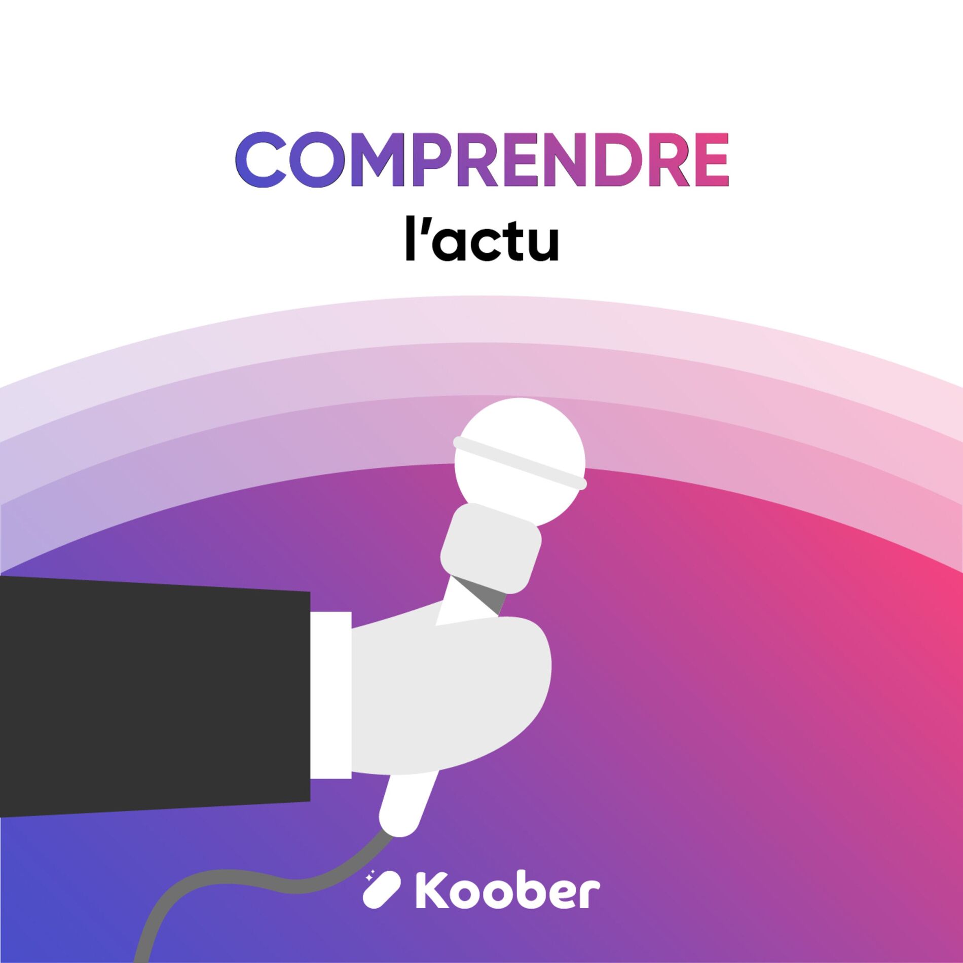 Show cover of Comprendre l'actu