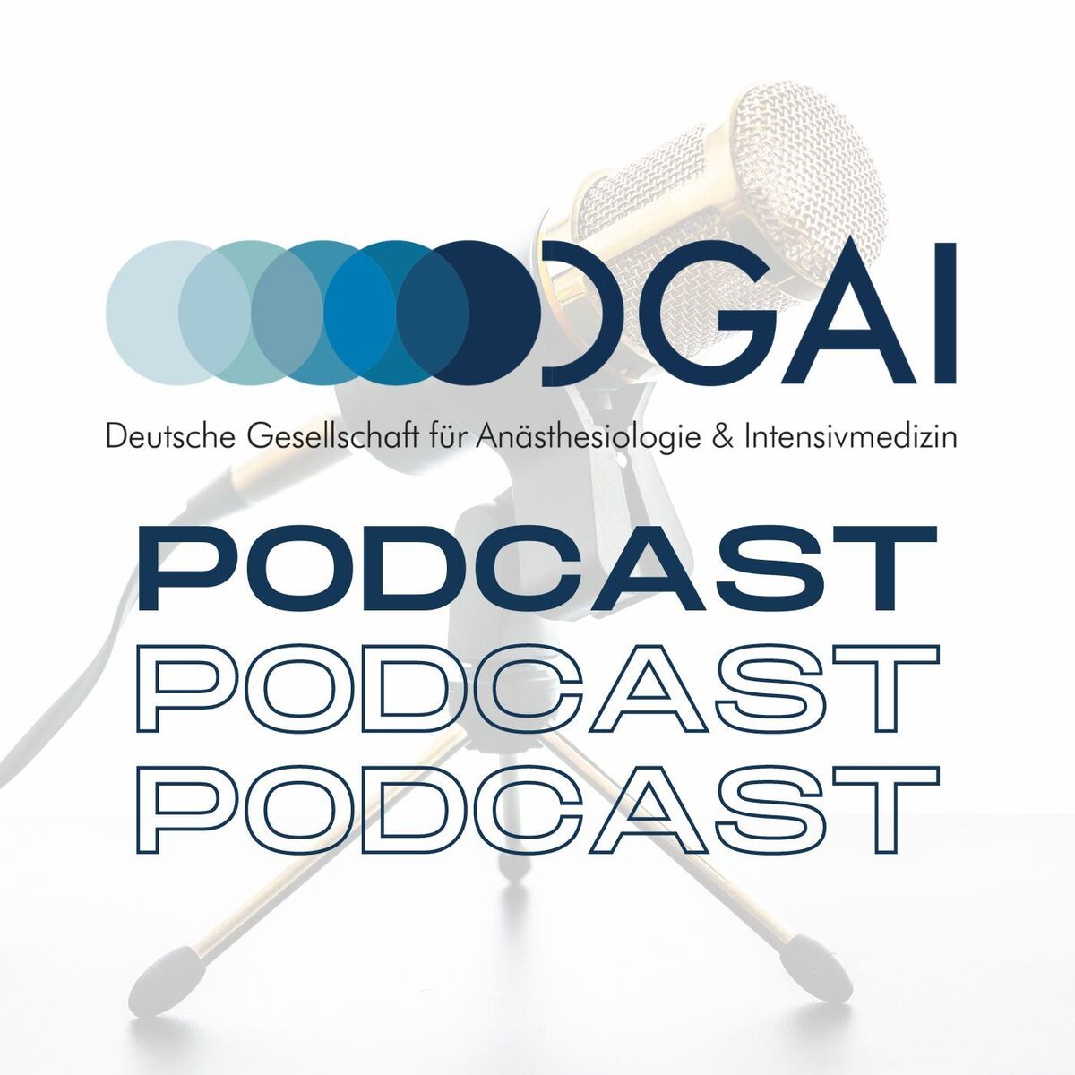 Show cover of DGAI-Podcast - Deutsche Gesellschaft für Anästhesiologie und Intensivmedizin