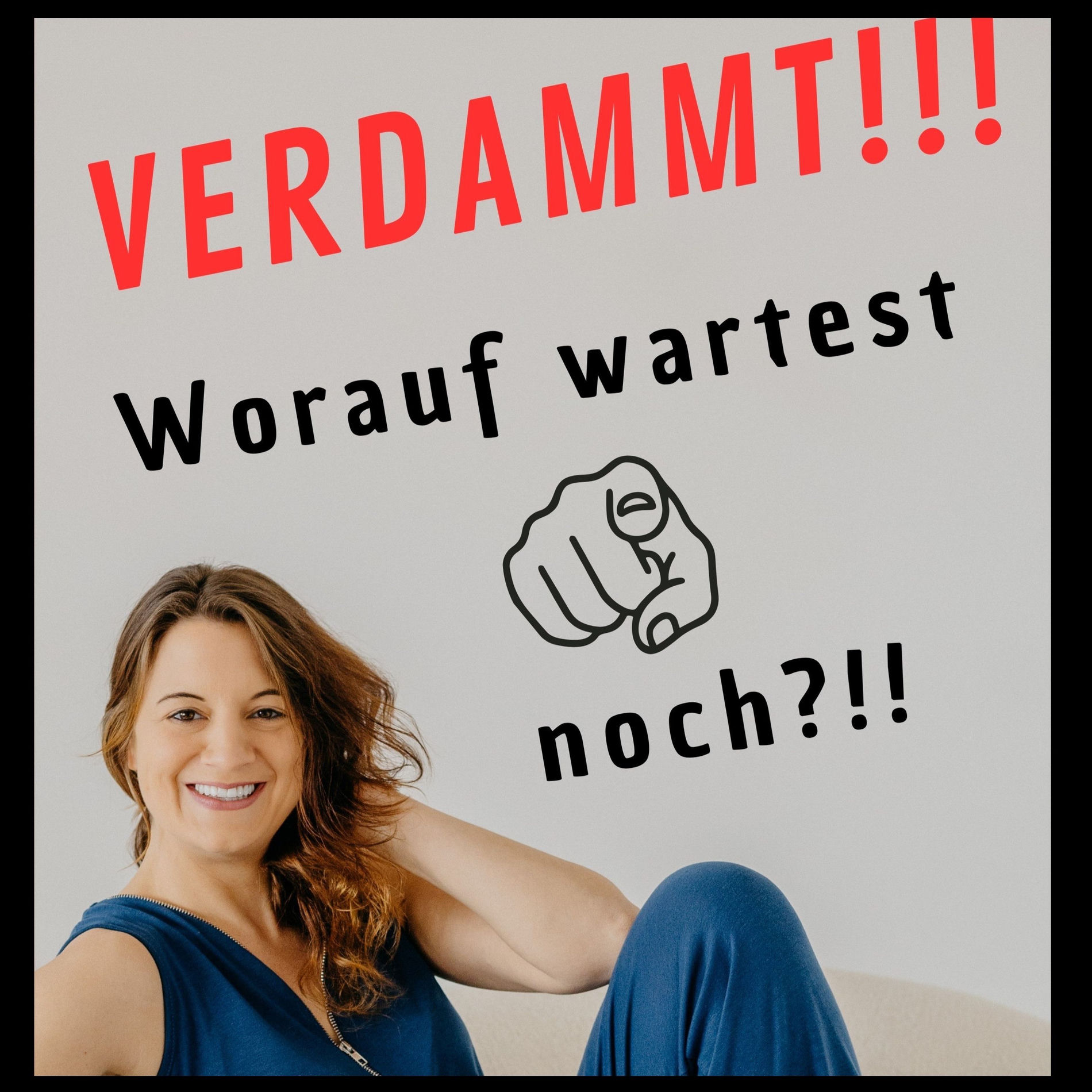 Show cover of Folge 1: Worauf wartest du noch?