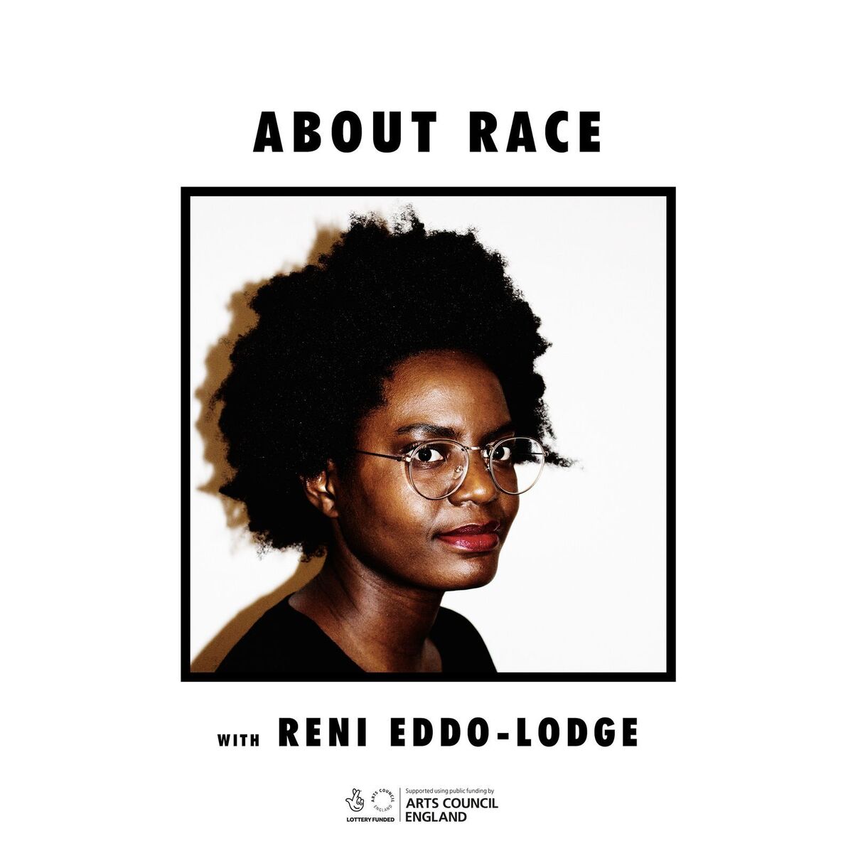 Show cover of About Race with Reni Eddo-Lodge
