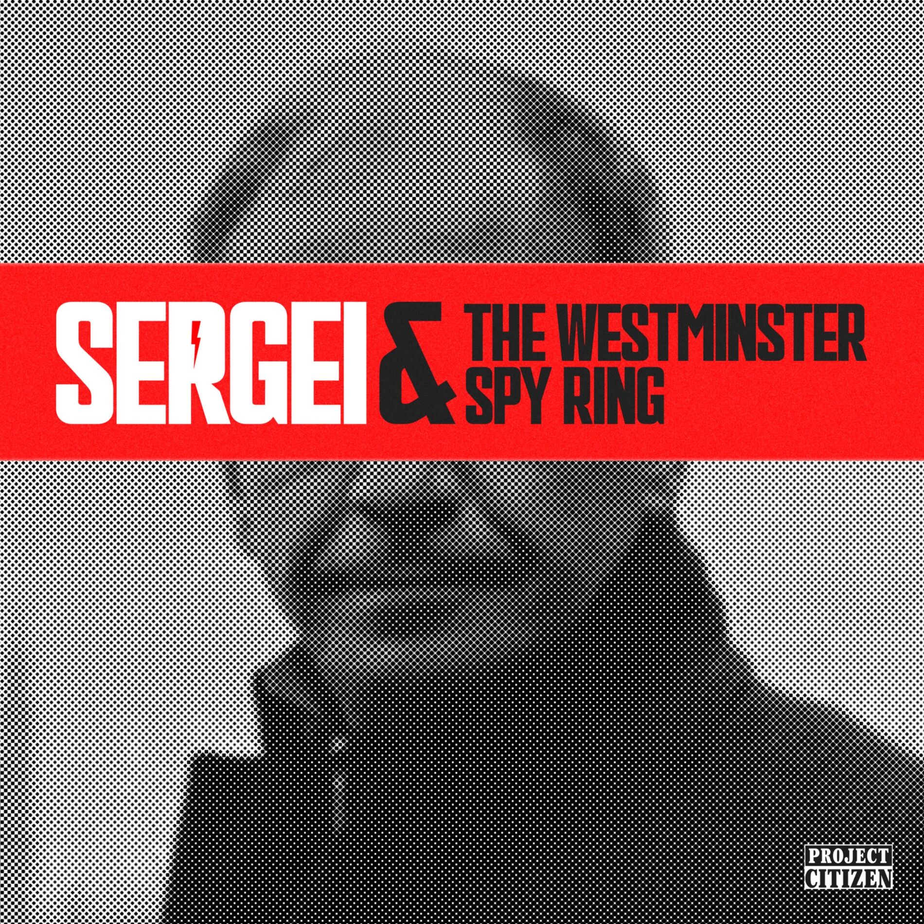 Show cover of Sergei & the Westminster Spy Ring
