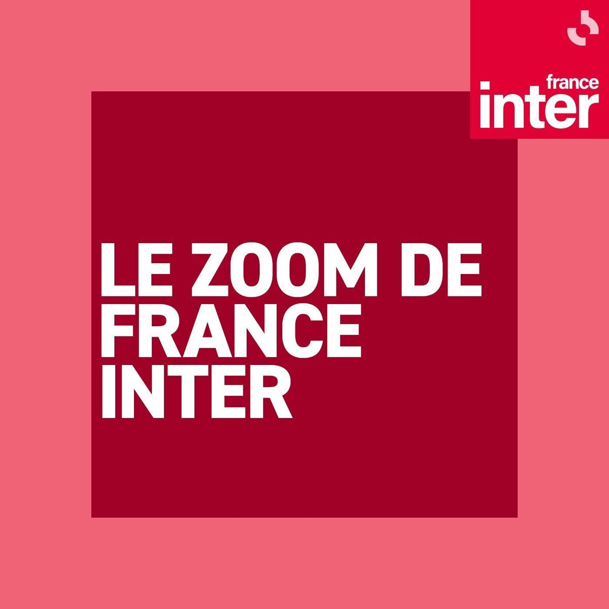 Show cover of Le zoom de France Inter