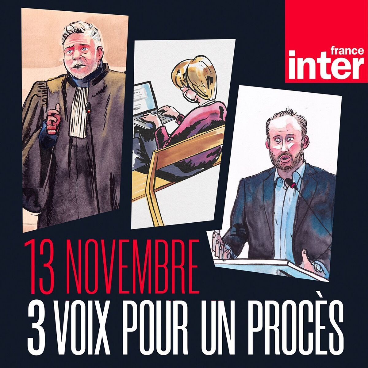 Show cover of 13 Novembre Trois voix pour un procès