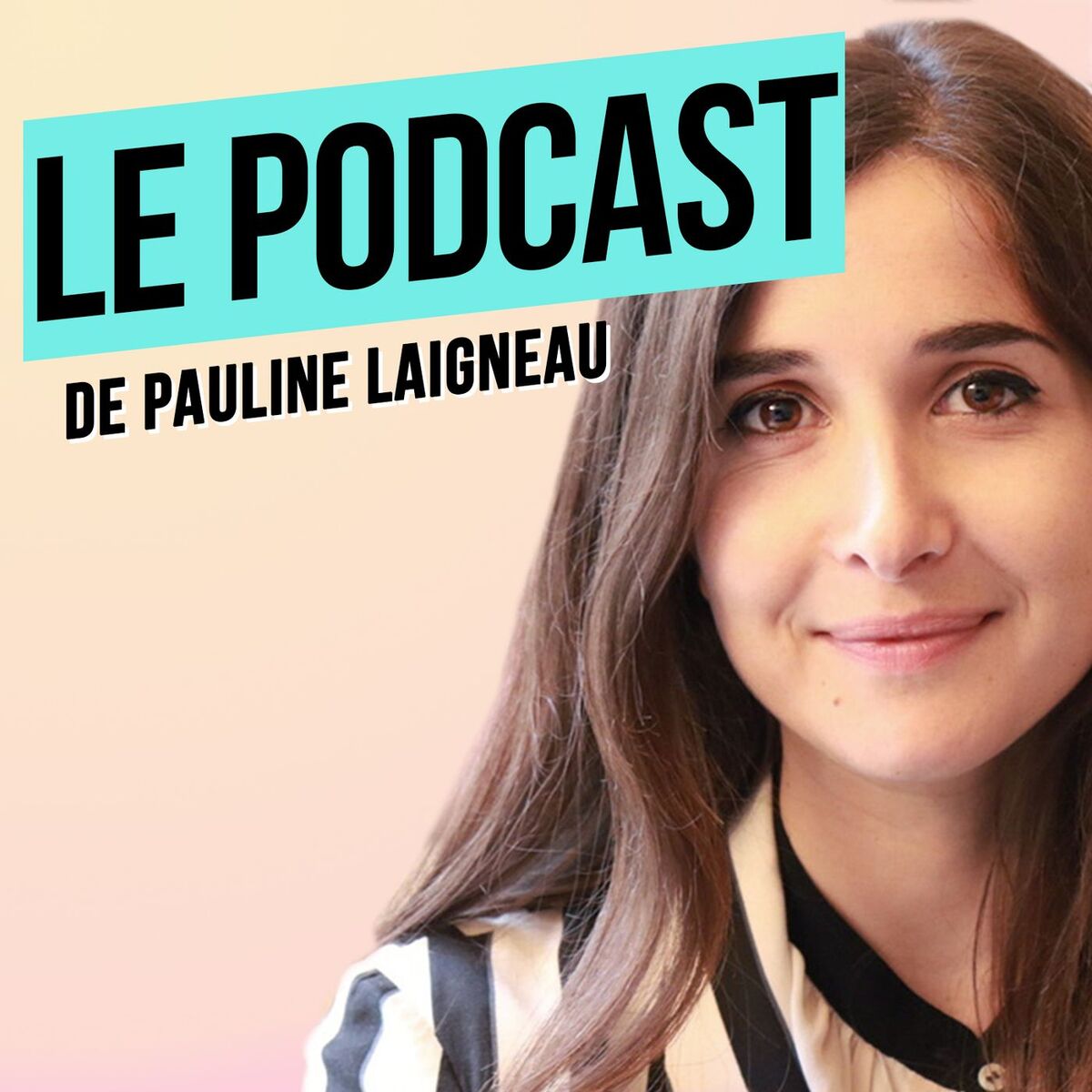 Show cover of Le Podcast de Pauline Laigneau