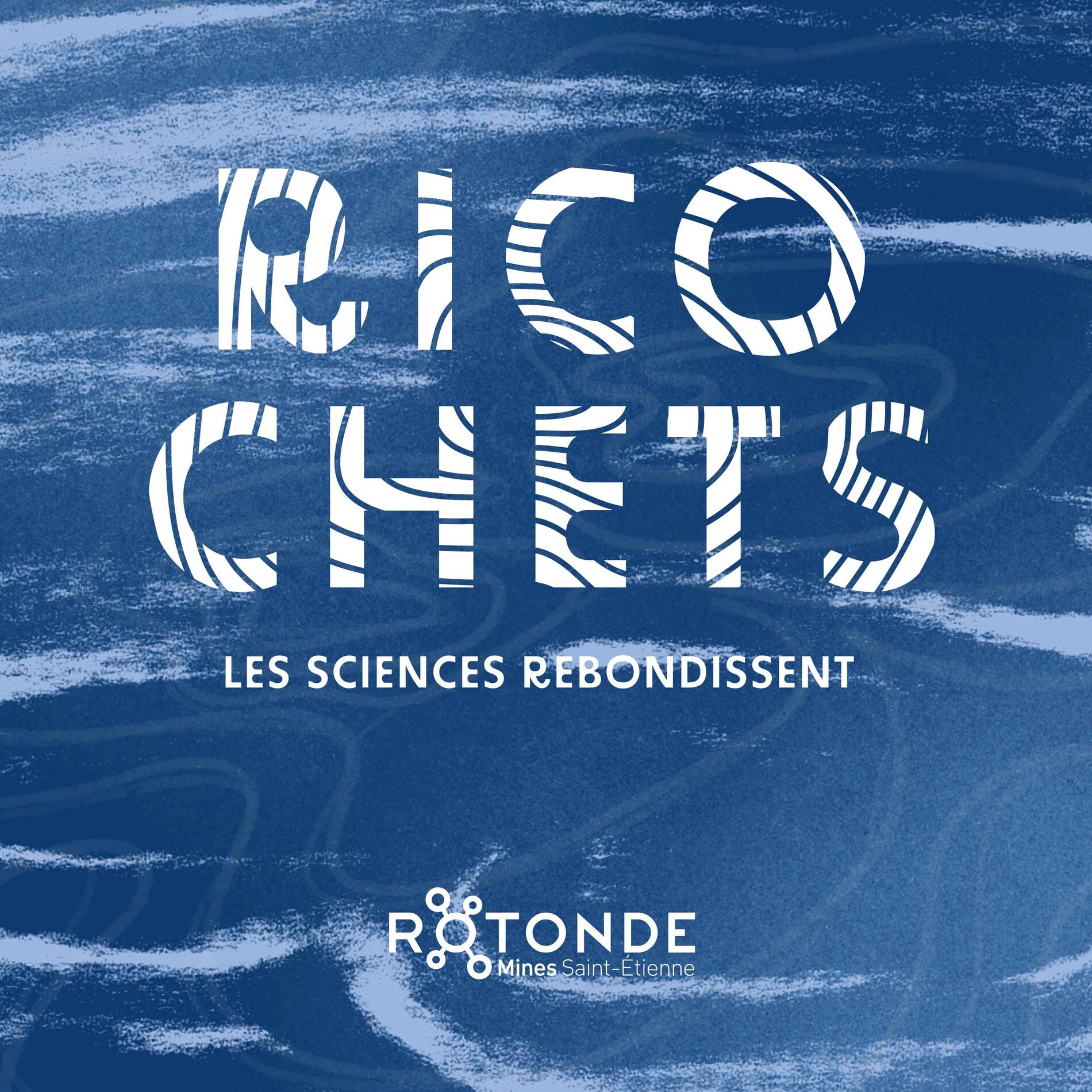Show cover of RICOCHETS - Les sciences rebondissent