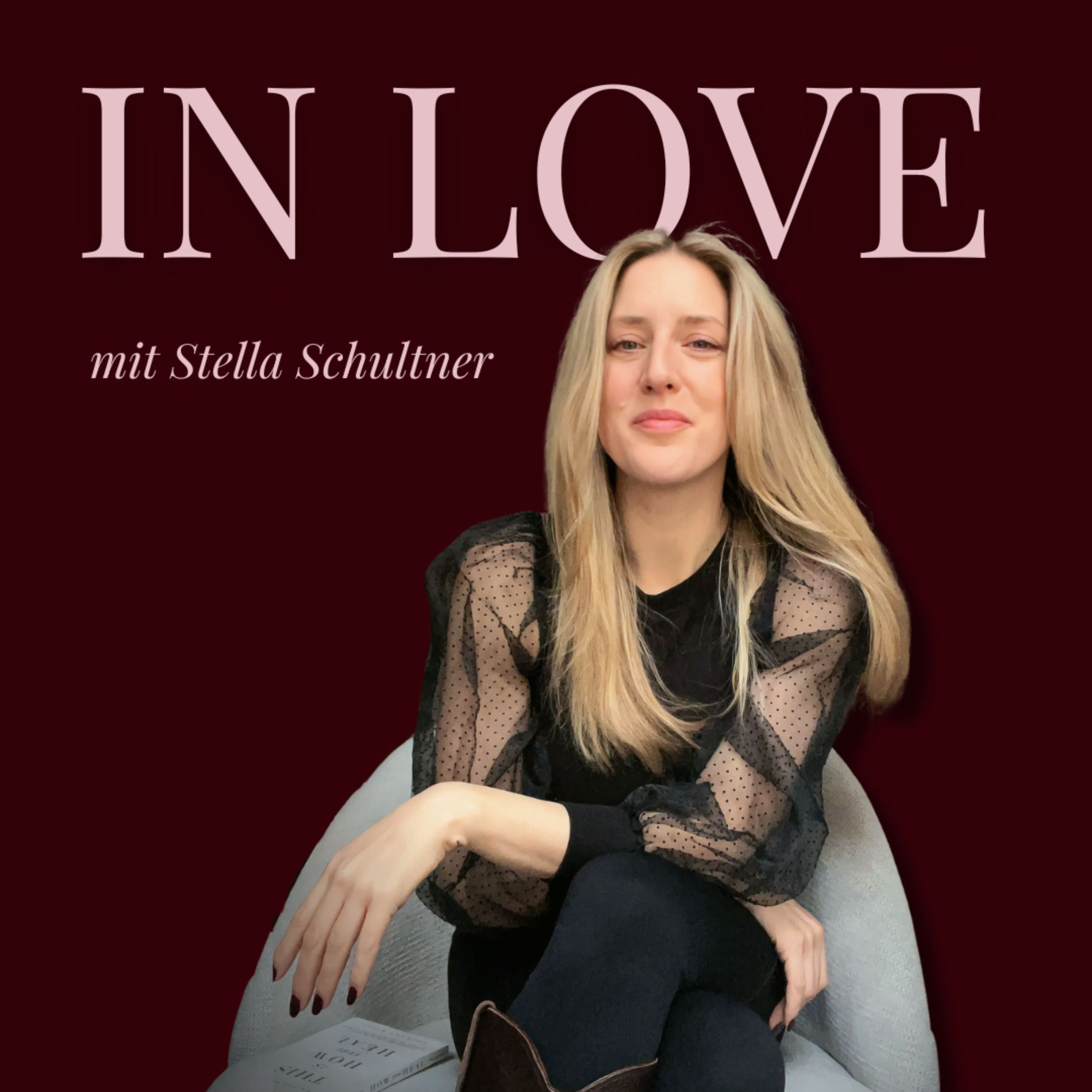 Show cover of IN LOVE - Dein Podcast über Dating, Liebe und Beziehungen