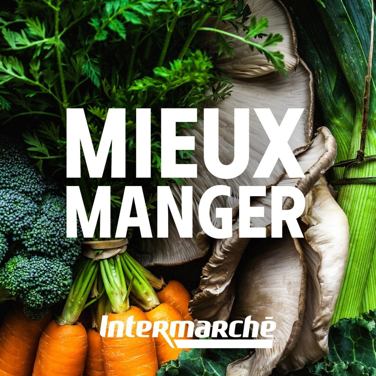 Show cover of Intermarché, la chaîne du mieux manger