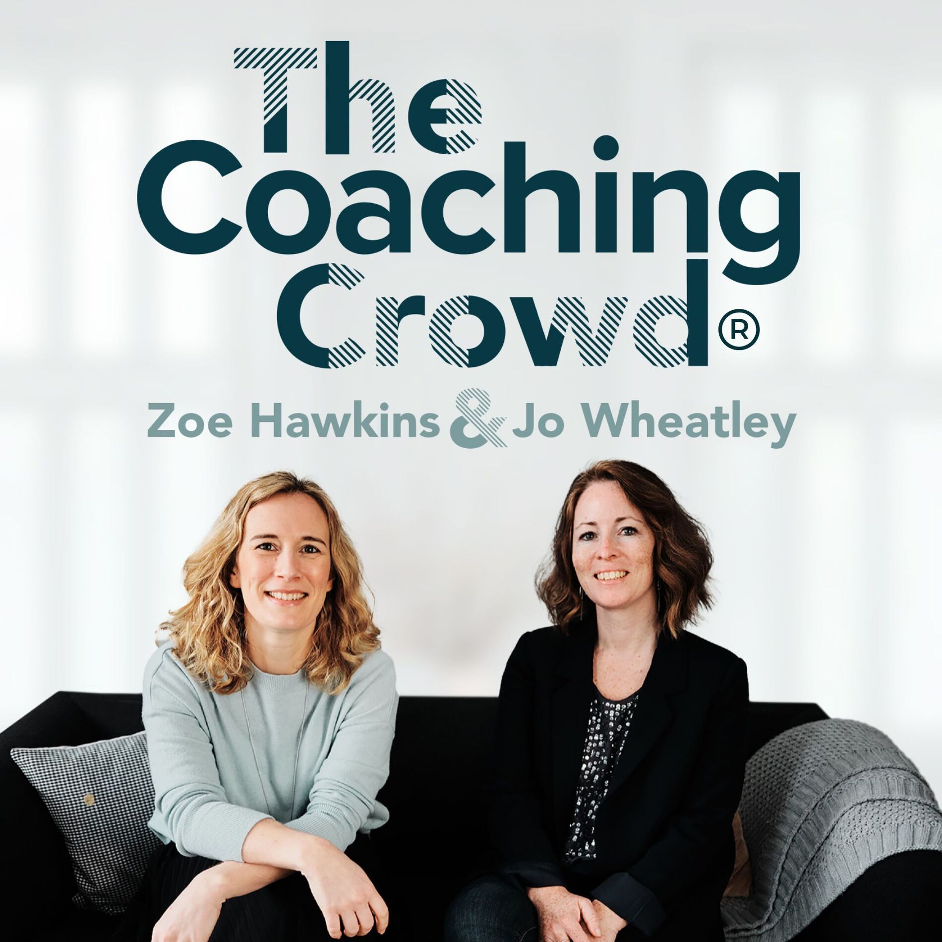 Show cover of The Coaching Crowd® Podcast with Jo Wheatley & Zoe Hawkins