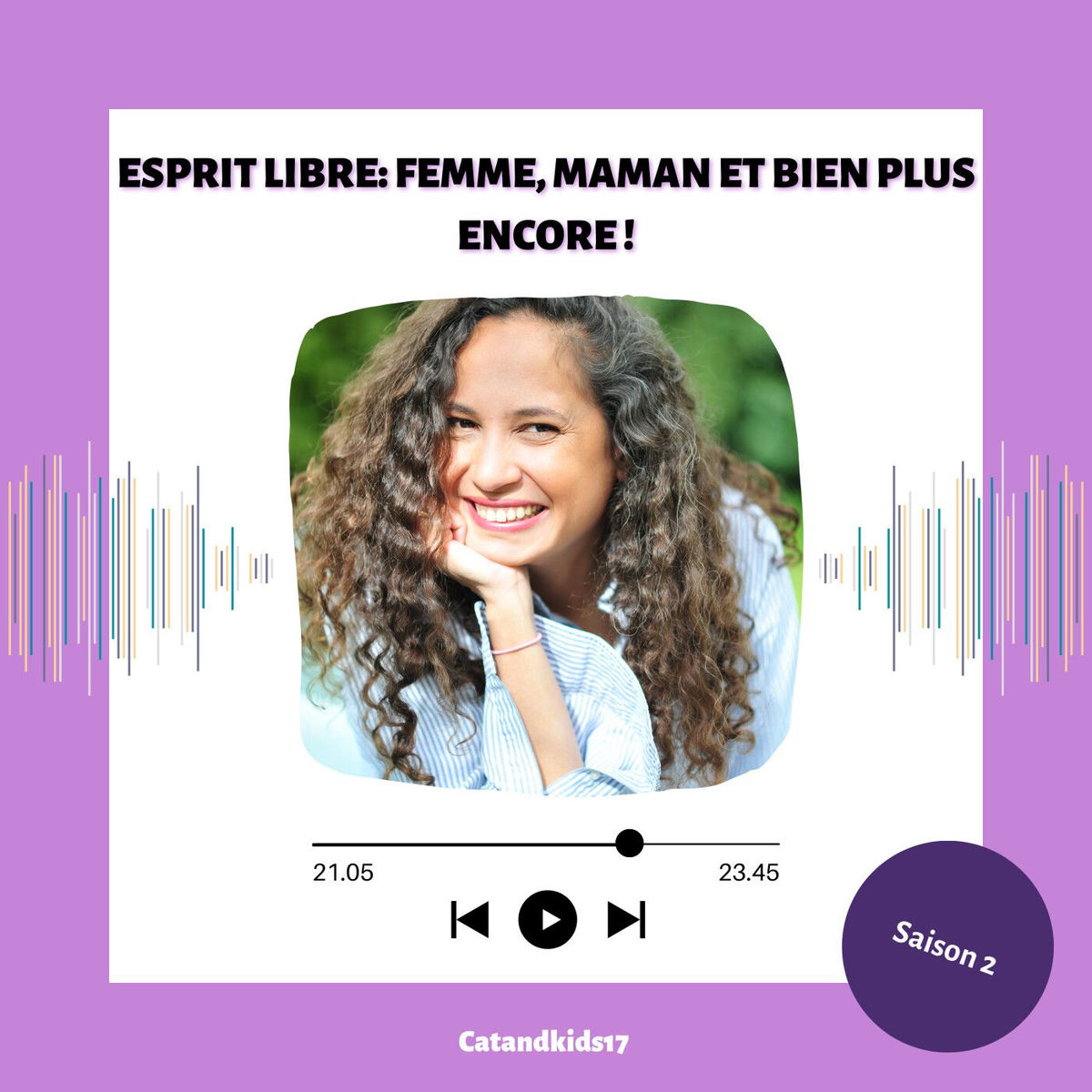 Show cover of catandkids17 Esprit Libre : Femme, maman et Bien Plus Encore !