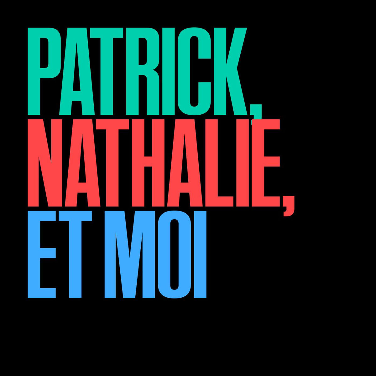 Show cover of Patrick, Nathalie, et moi