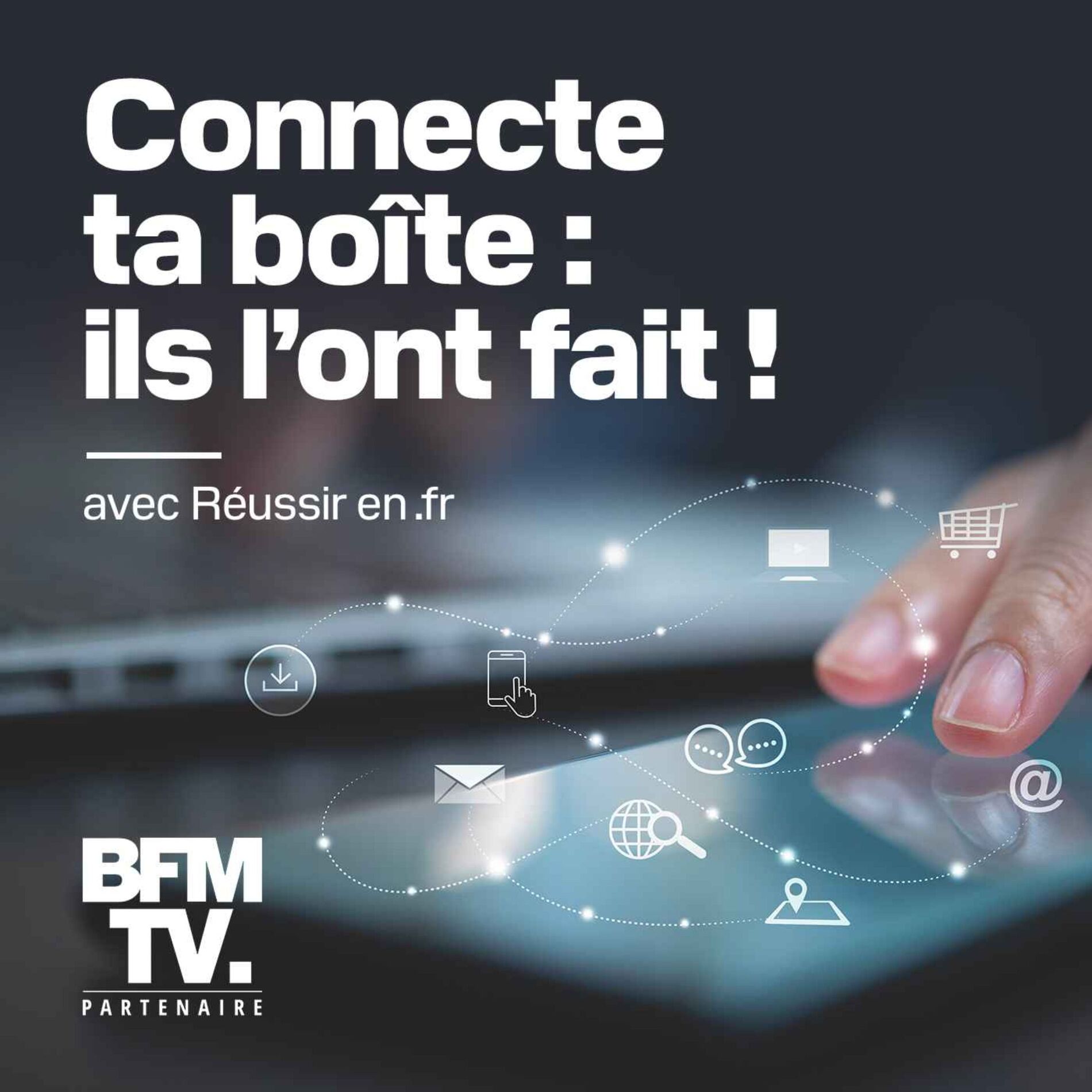 Show cover of Connecte ta boîte : ils l'ont fait !