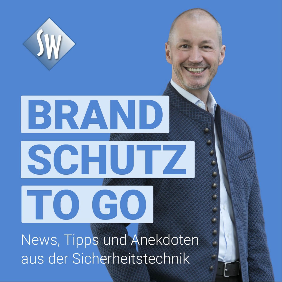 Show cover of Brandschutz To Go - News, Tipps und Anekdoten aus der Sicherheitstechnik