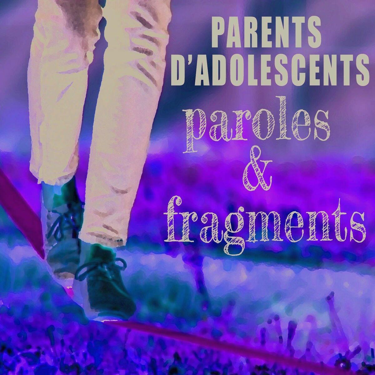 Show cover of Parents d'adolescents : paroles et fragments
