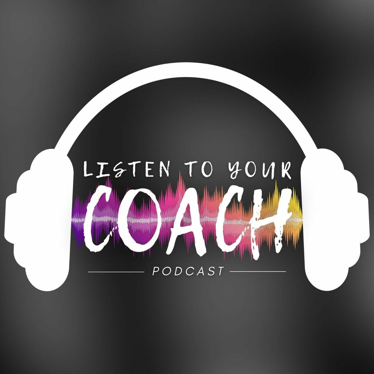 Show cover of Listen To Your COACH